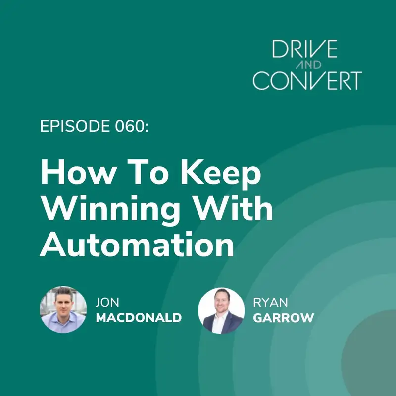 Episode 60: How To Win With Automation