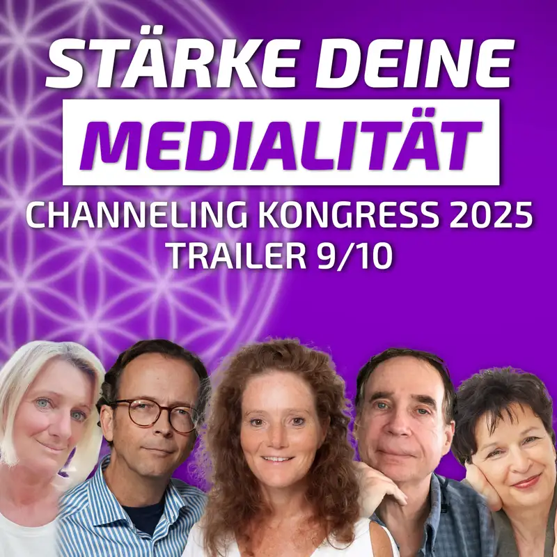 #460 Erzengel Michael, Akasha-Chronik, Hathoren & Medialität – Channeling Kongress 2025 | Trailer 9/10