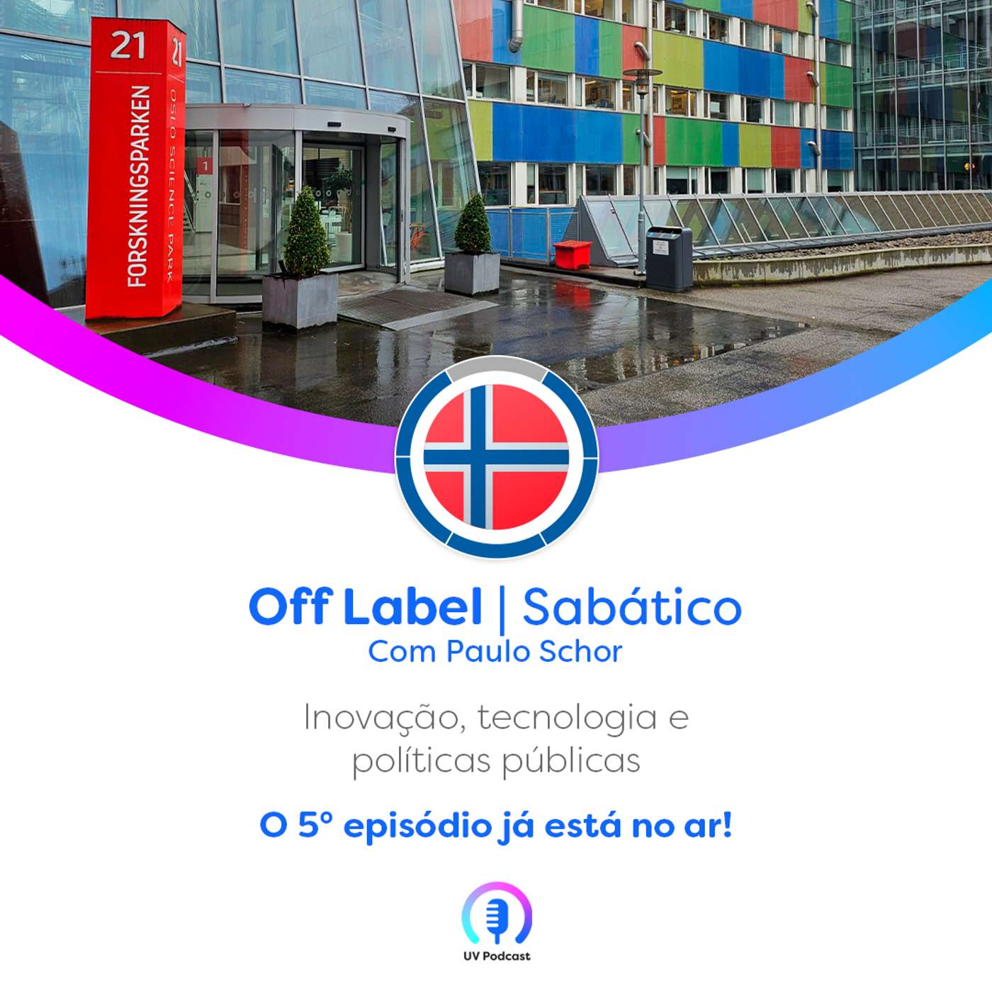 Paulo Schor | Off Label Noruega| Sabático (Parte 05) Paulo Schor | Off Label Noruega| Sabático (Parte 05)