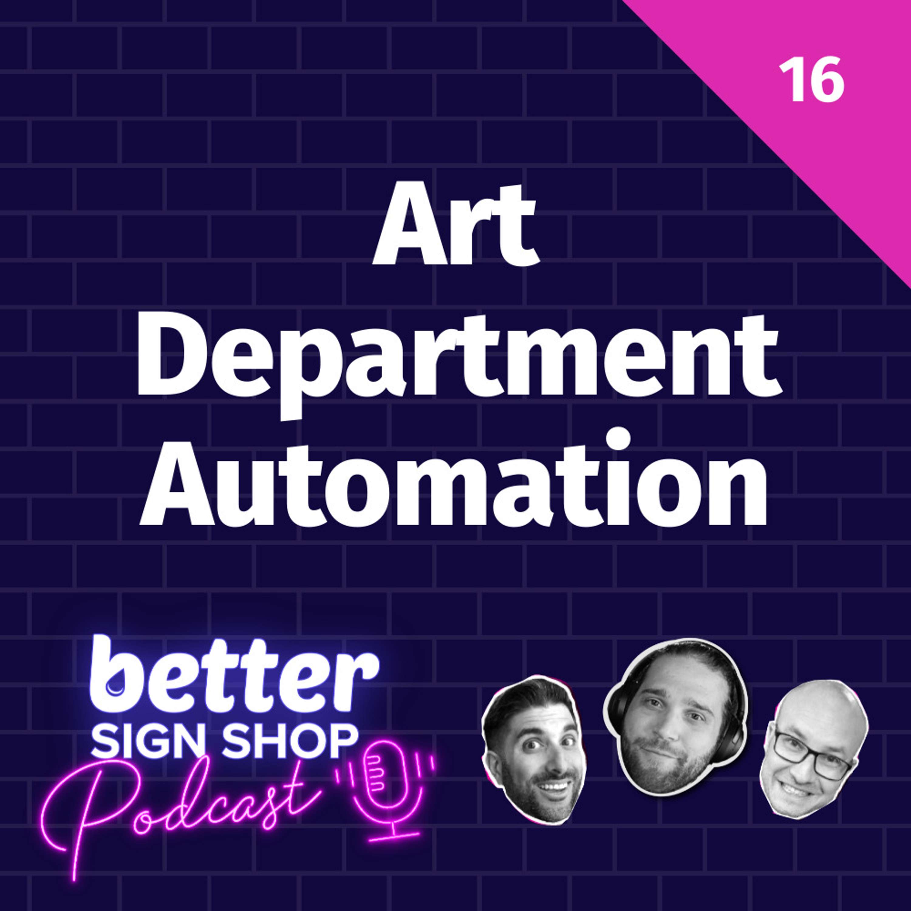 Better Sign Shop Podcast