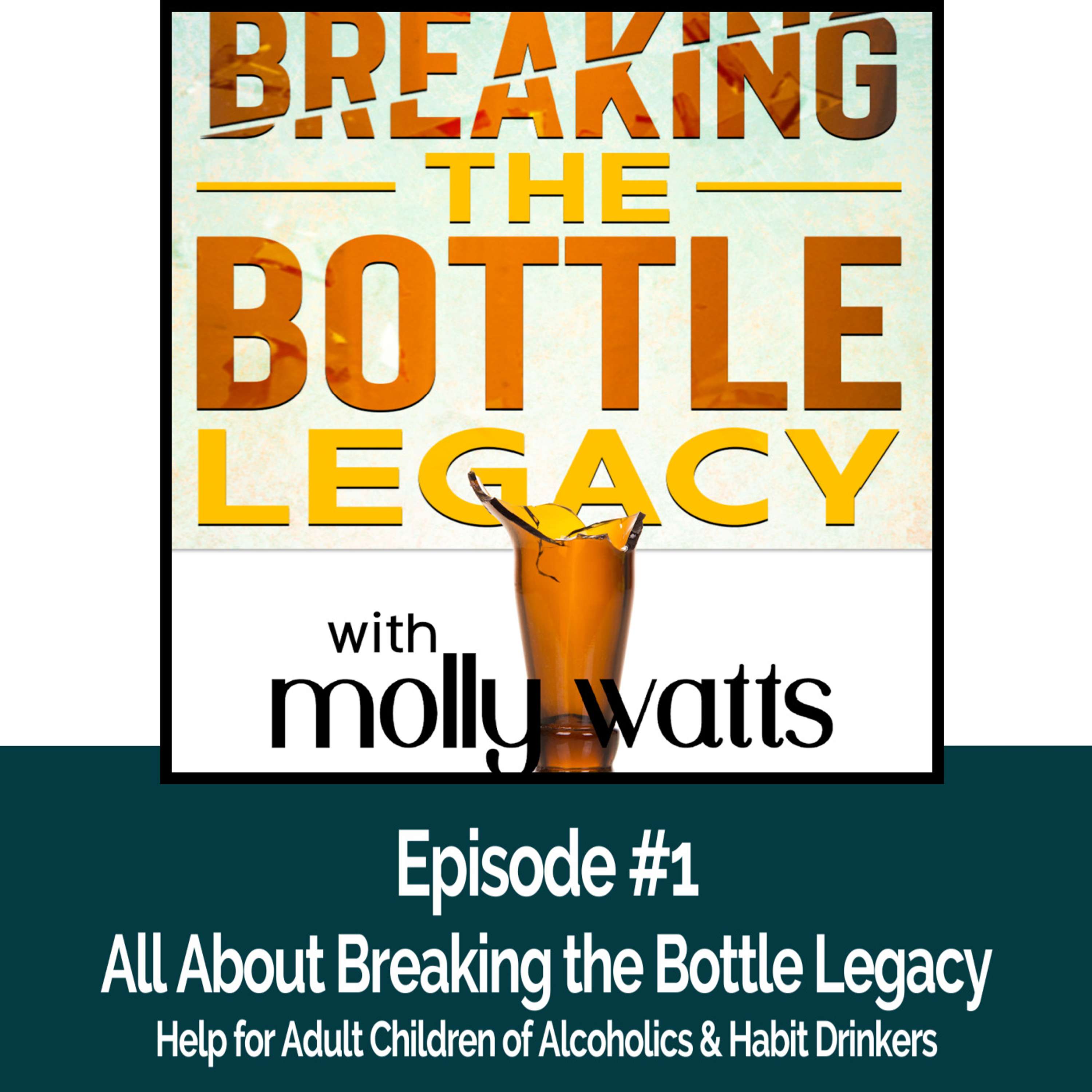 cover of episode Episode #1-All About Breaking the Bottle Legacy