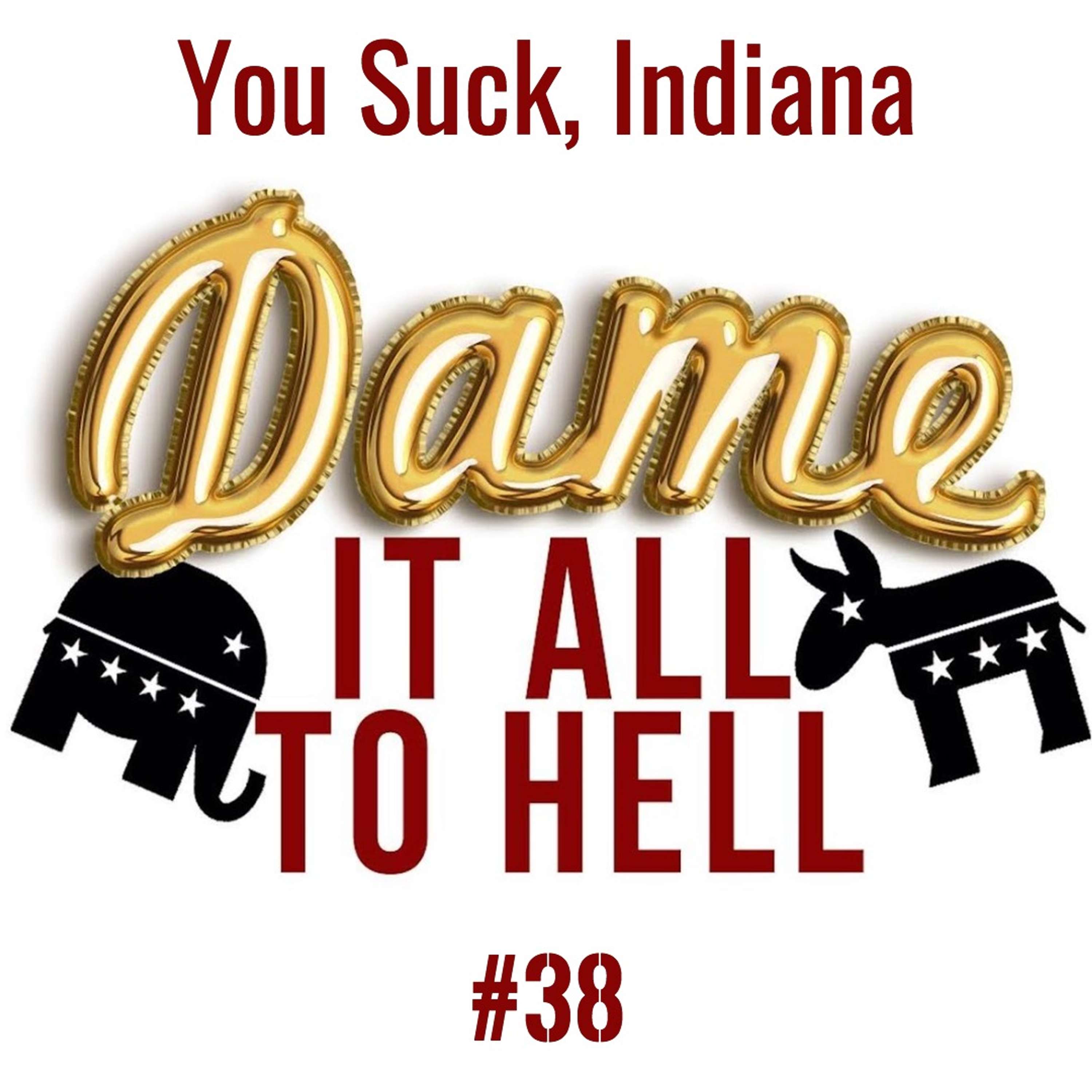 Dame It All To Hell