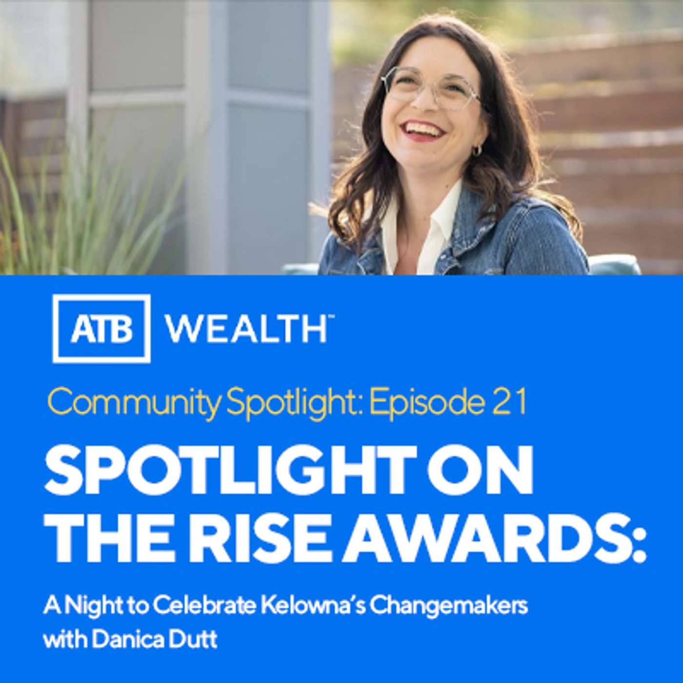 Spotlight on the RISE Awards: A Night to Celebrate Kelowna’s Changemakers episode artwork