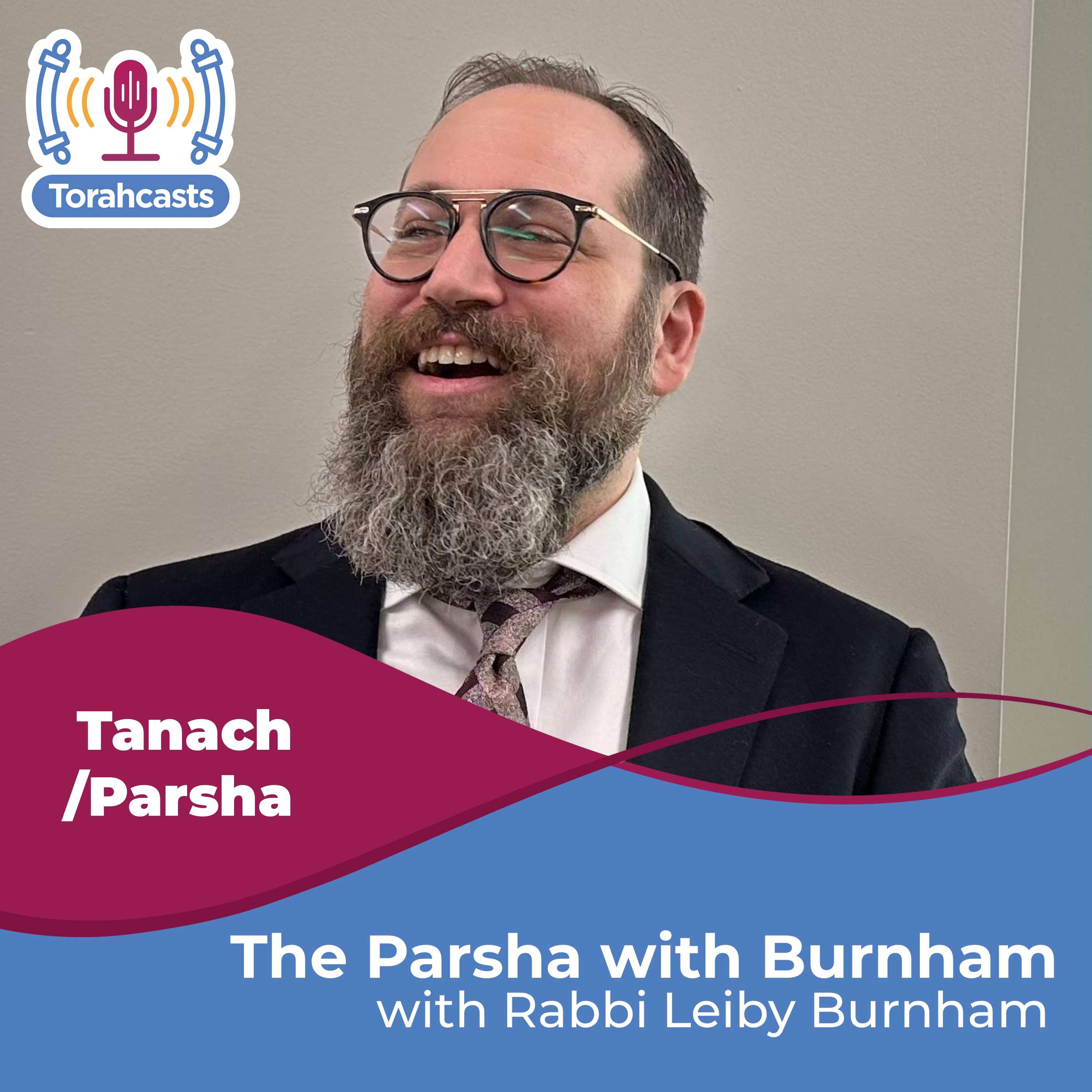 The Parsha with Burnham