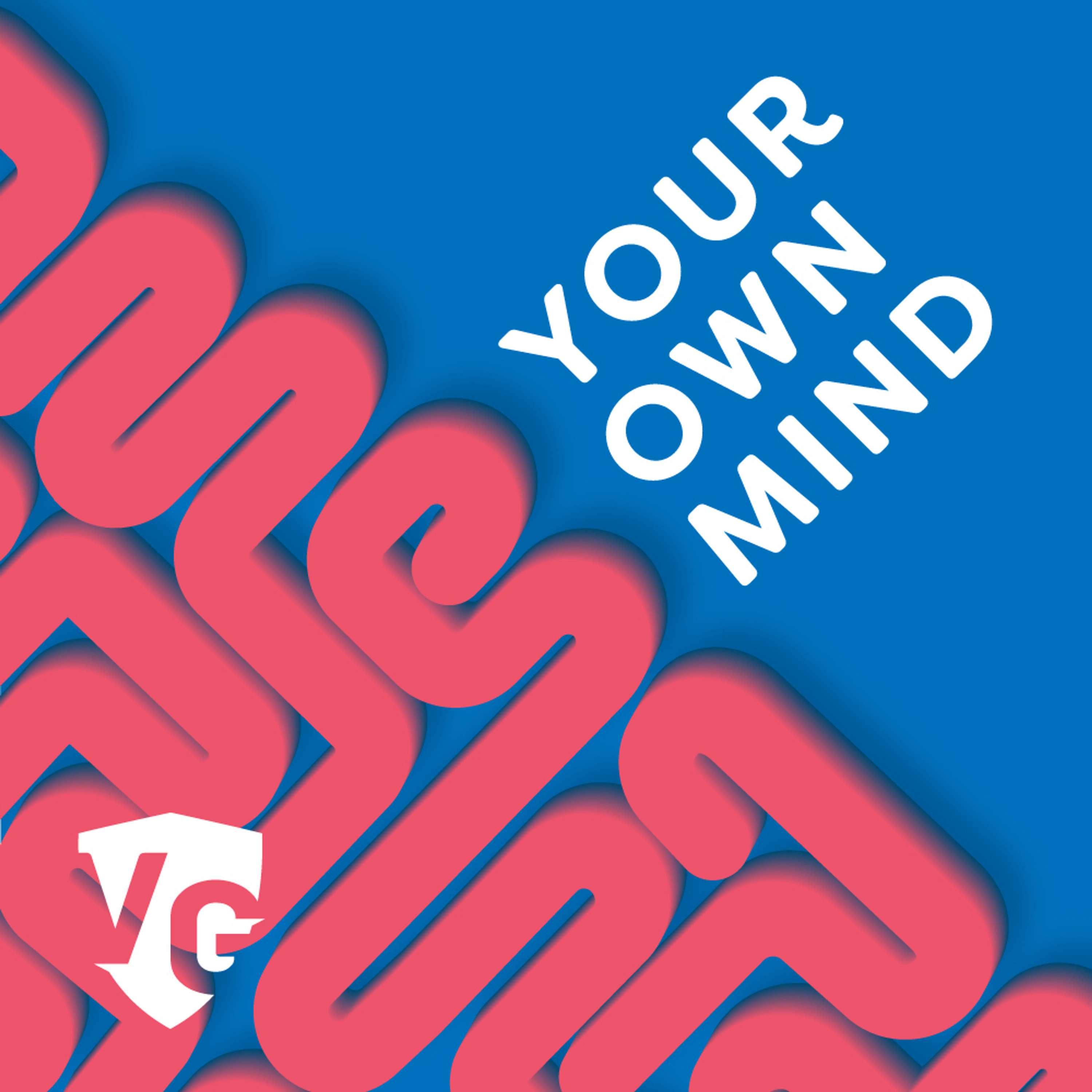 Your Own Mind