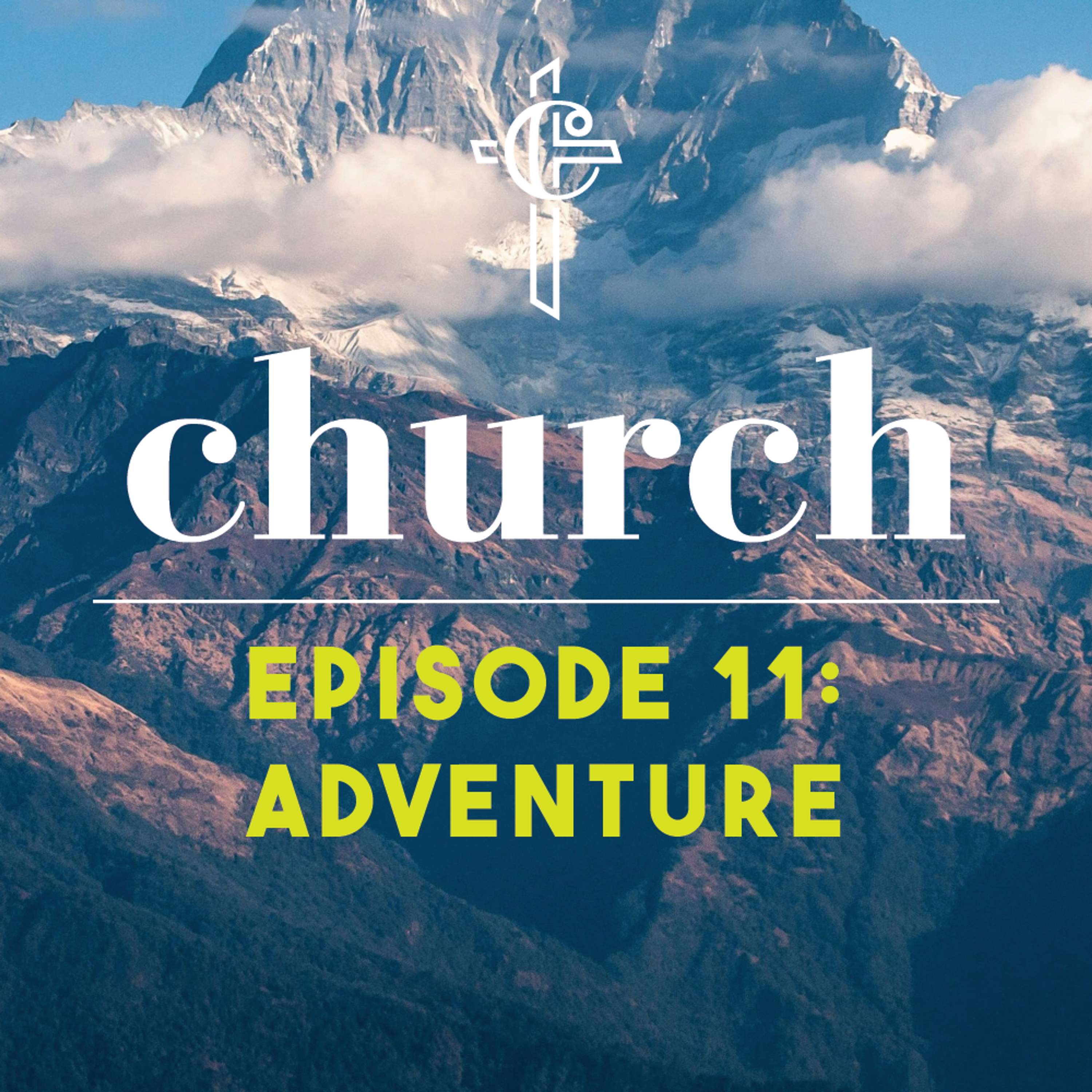 Episode 11: Adventure