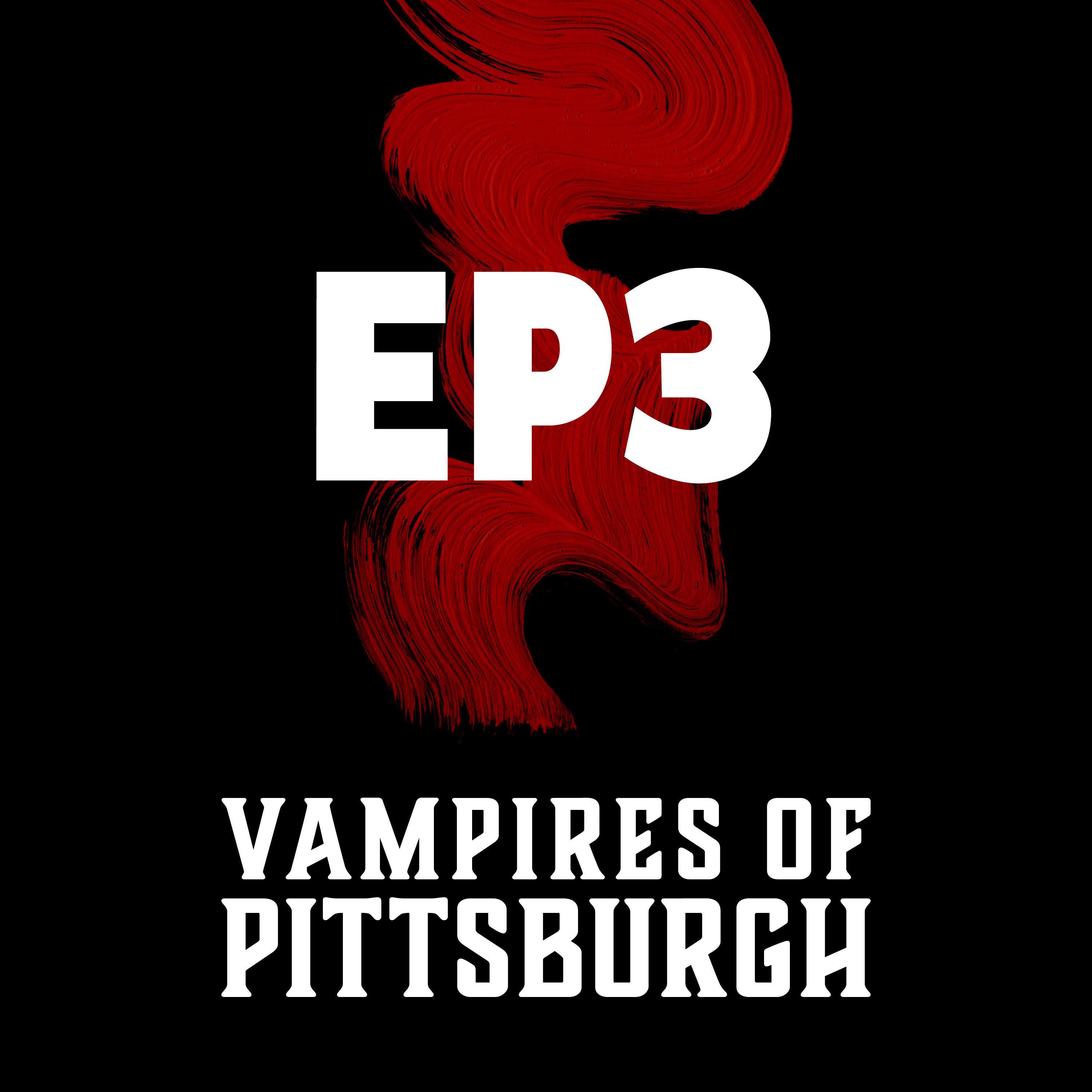 VtM: Vampires of Pittsburgh - Chapter 3