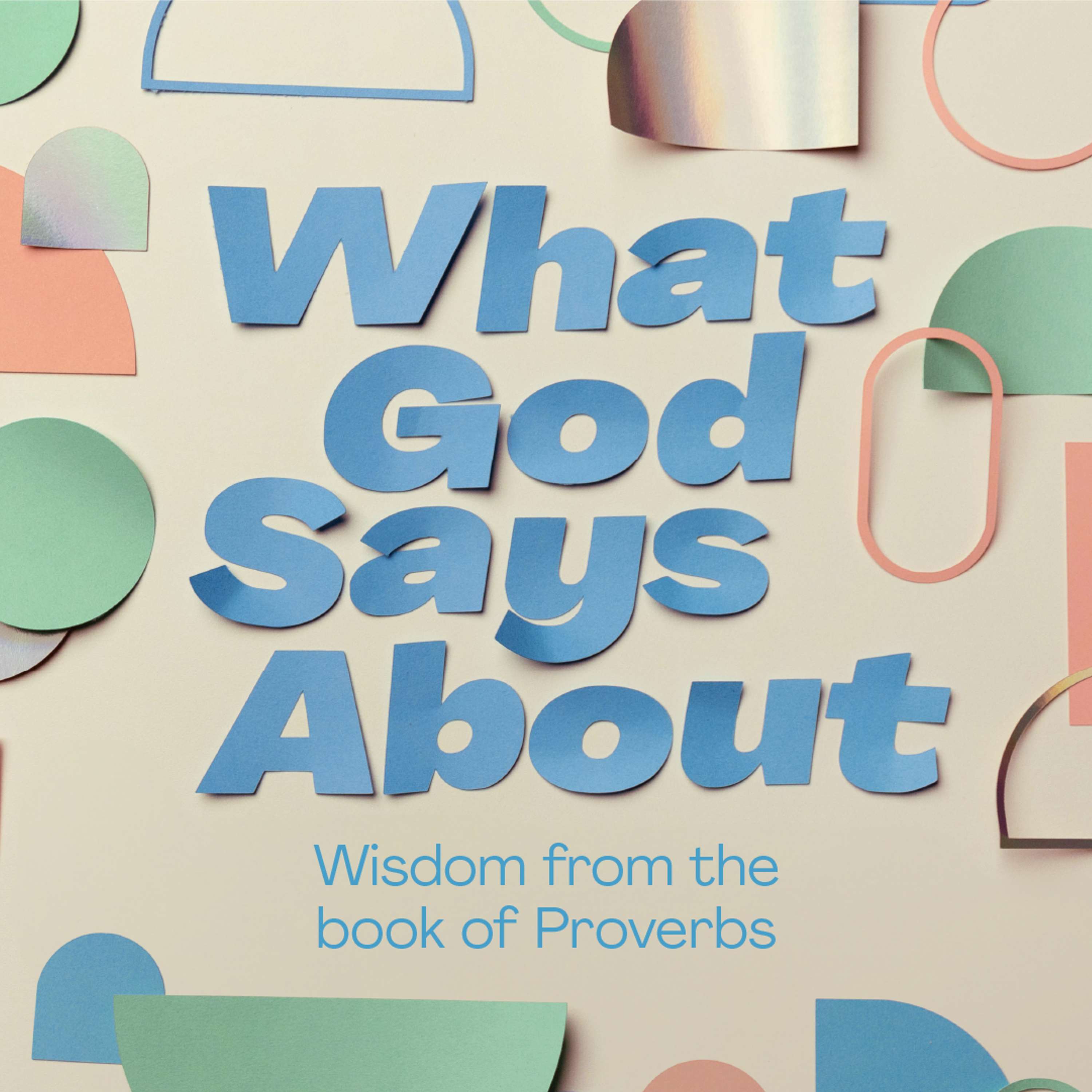What God Says About Wisdom - Woodside Bible Church - Pastor Jim Dahlke
