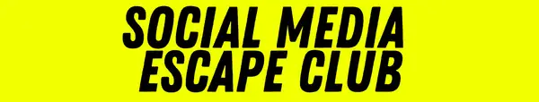 Social Media Escape Club