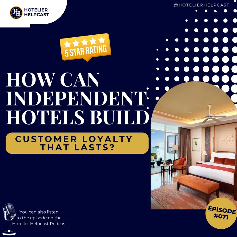 How Can Independent Hotels Build Customer Loyalty That Lasts?-071
