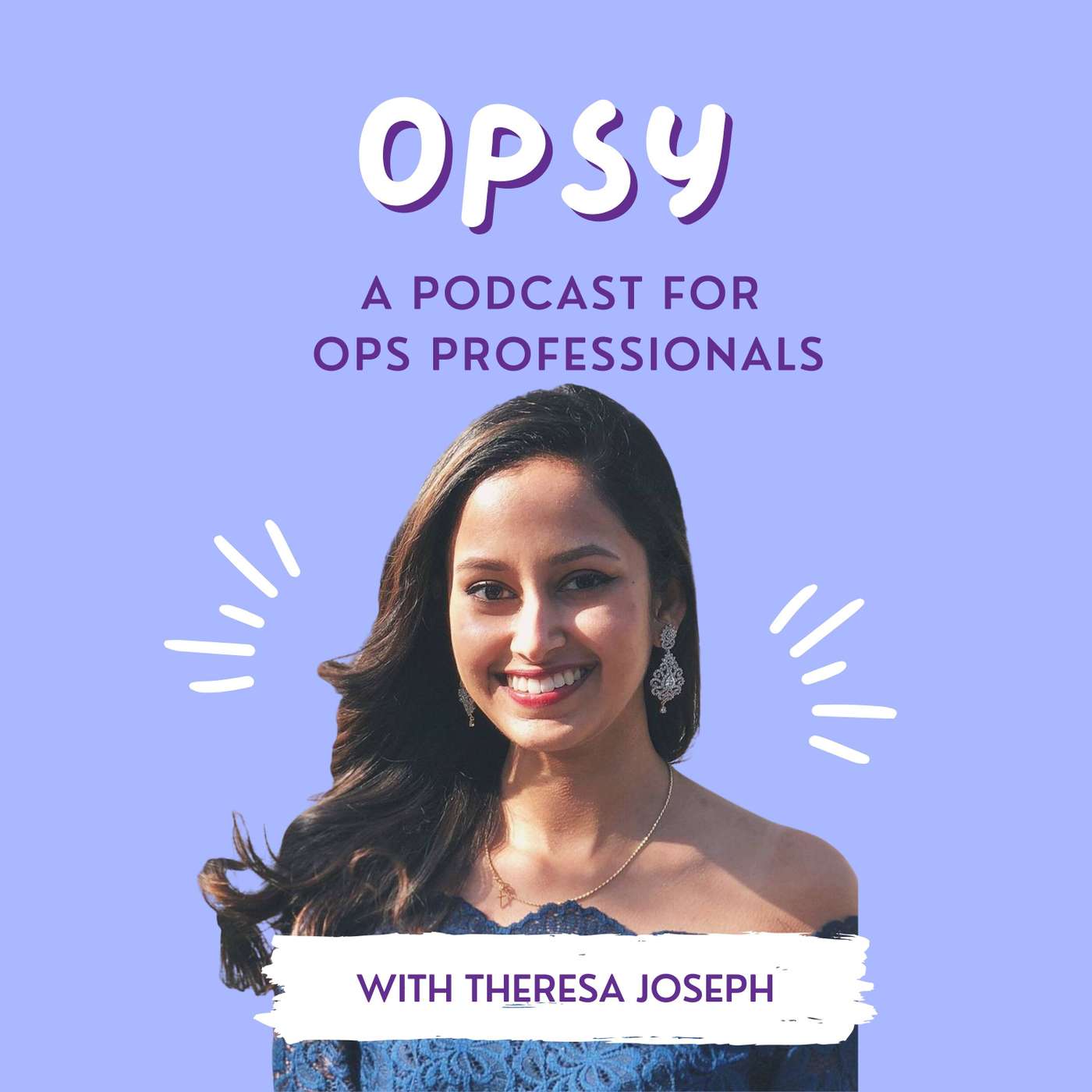 Operations Leadership with Theresa Joseph Operations Leadership with Theresa Joseph