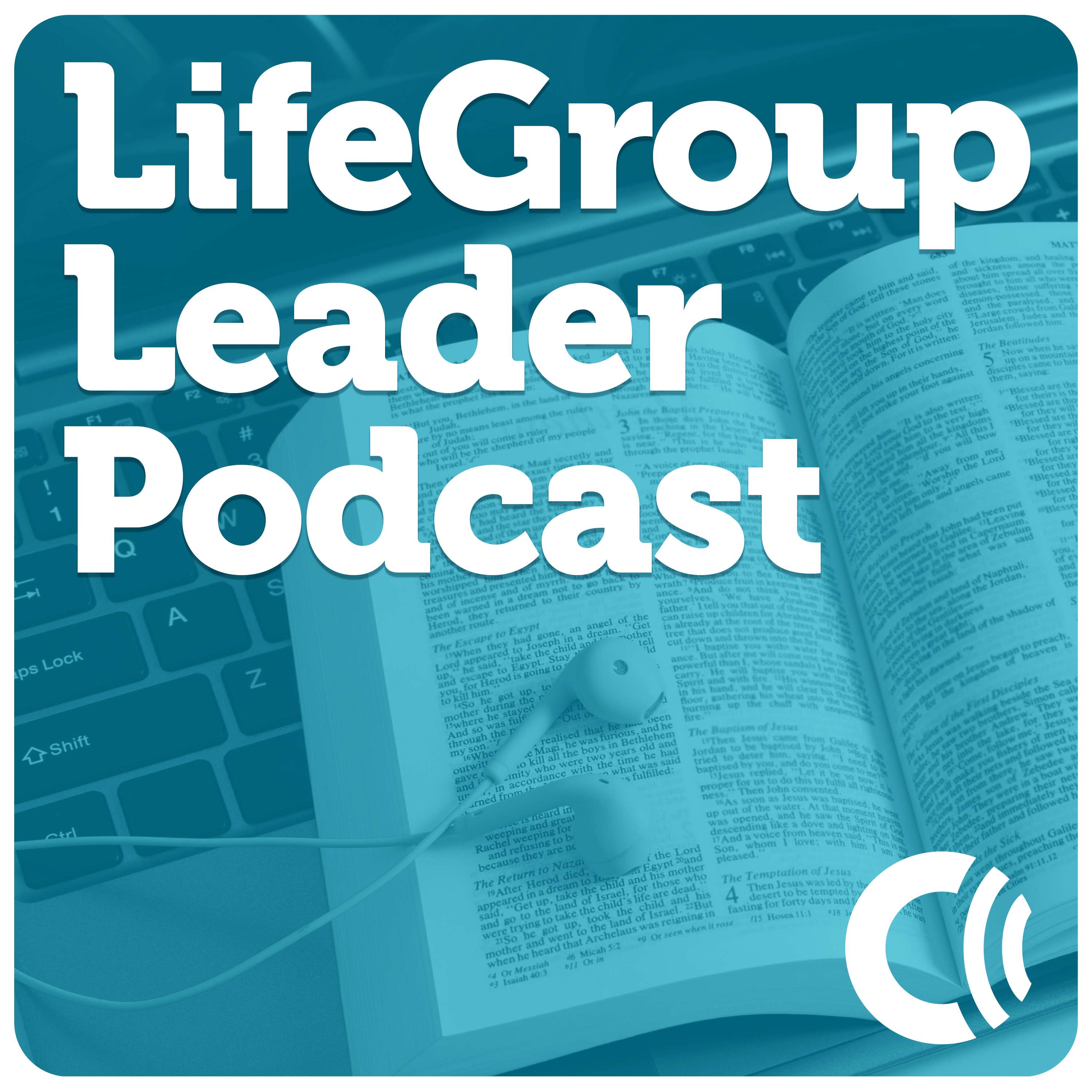 LifeGroup Leader Podcast