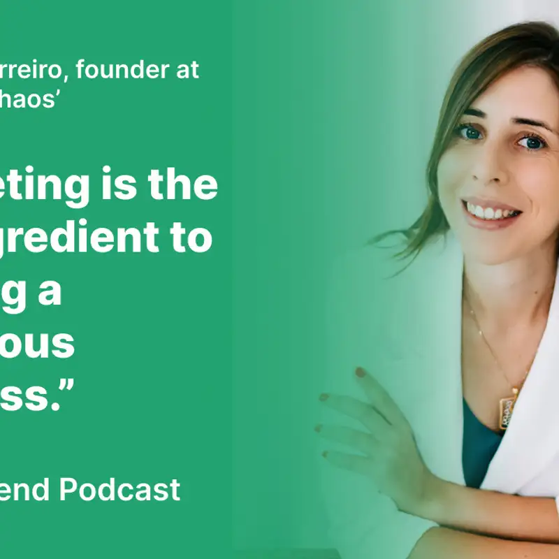 S2 #7 'Marketing - the key ingredient to building a conscious business', with Claudia Guerreiro.