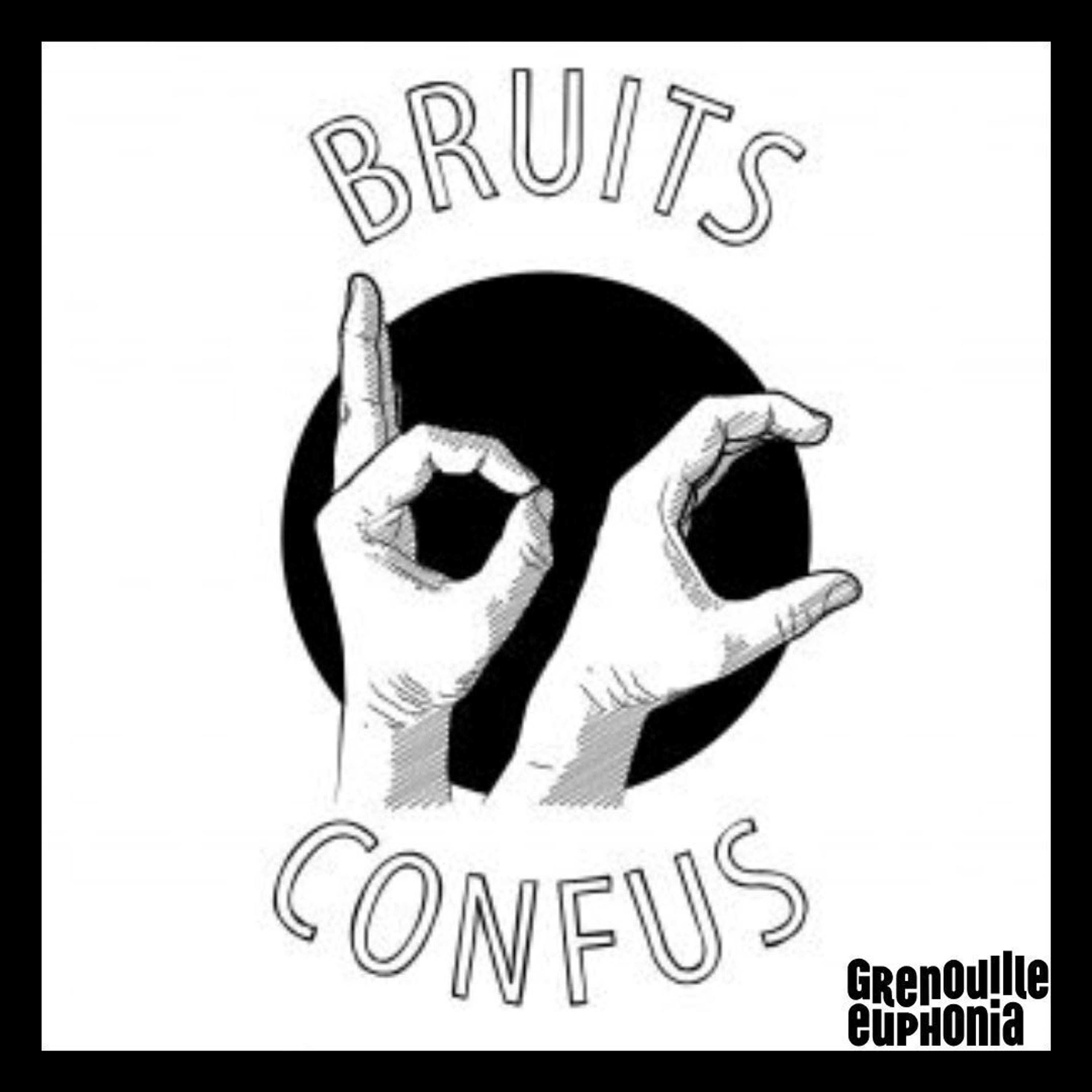 Bruits Confus - Bruits Confus