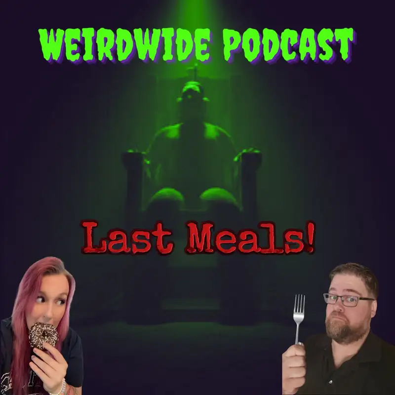 A Meal To Die For | Last Meals