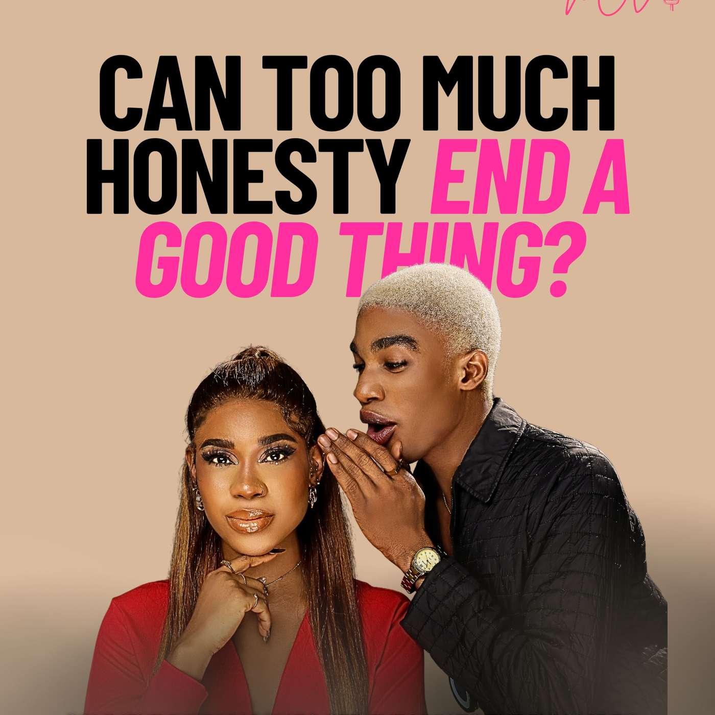 Can Too Much Honesty End a Good thing? | Just My POV | S1|EP2