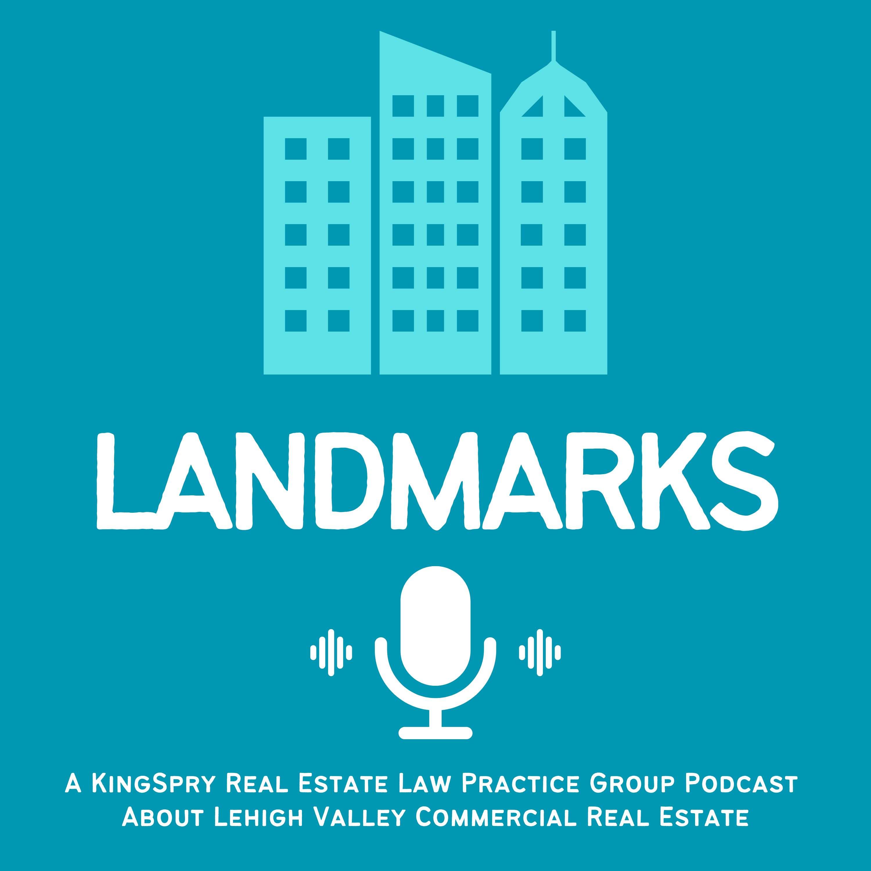 Landmarks: A KingSpry Real Estate Law Practice Group Podcast