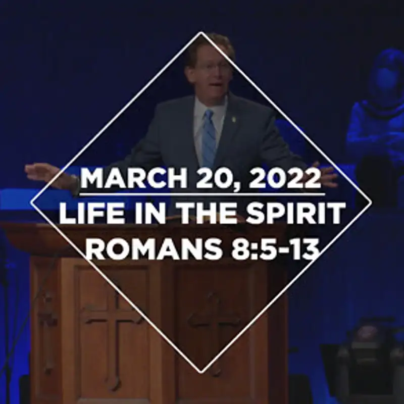 Life In The Spirit (03-20-22)