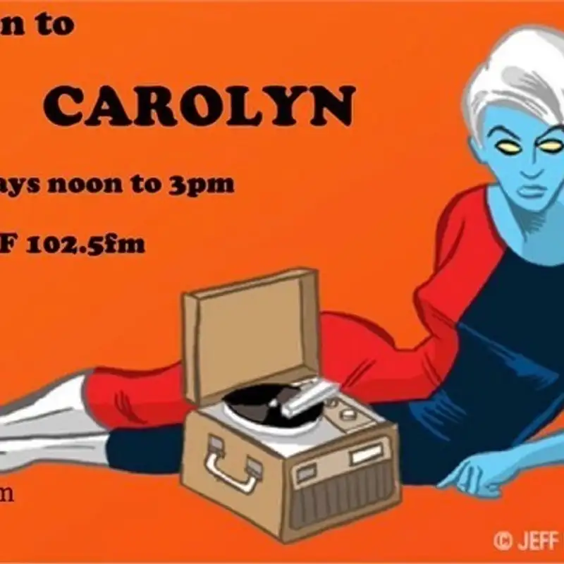 Carolyn, episode 1943, June 11, 2024, KXSF 102.5fm San Francisco Community Radio