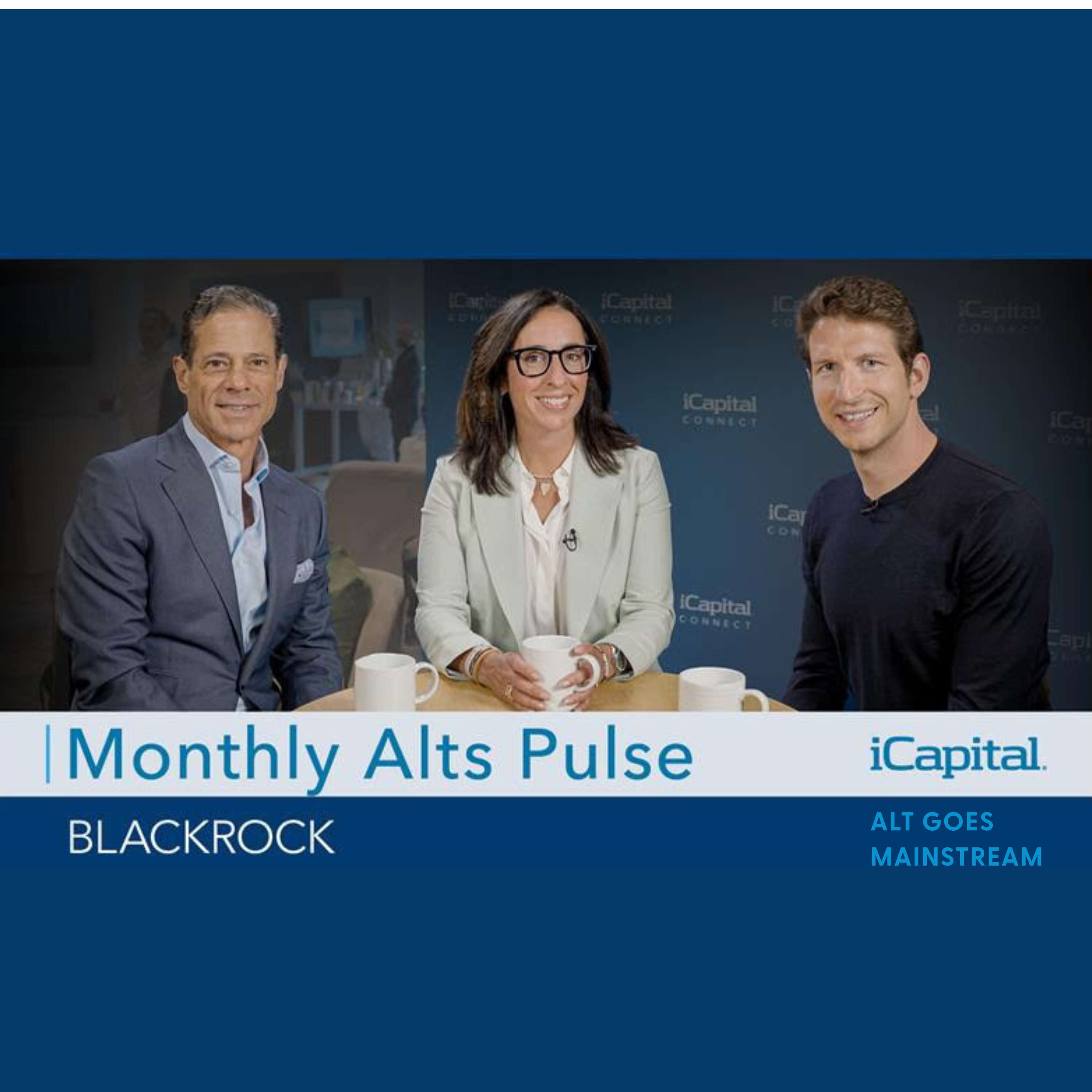 Alt Goes Mainstream: The Latest on Alternative Investments, WealthTech, & Private Markets