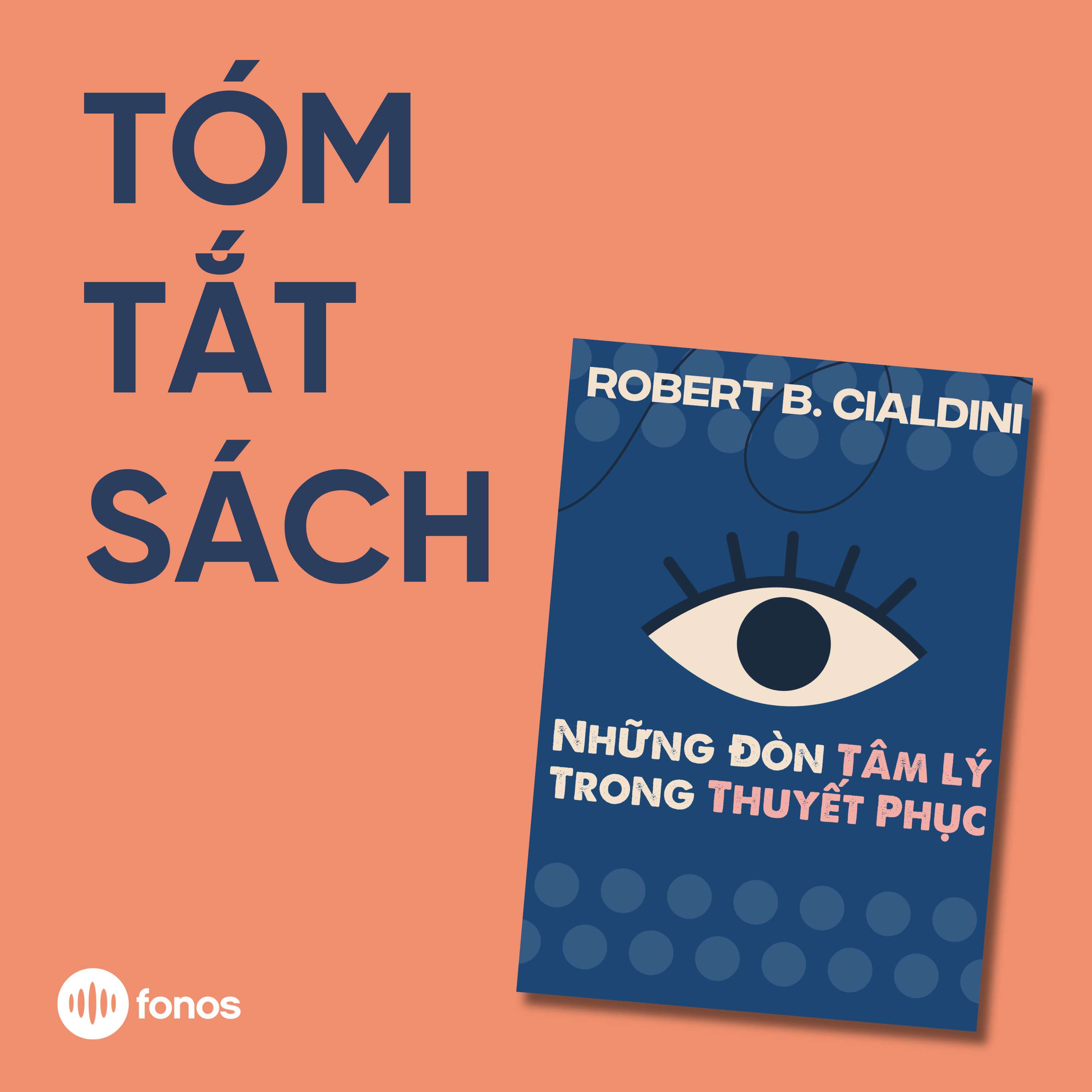 Những Đòn Tâm Lý Trong Thuyết Phục [Tóm Tắt Sách]
