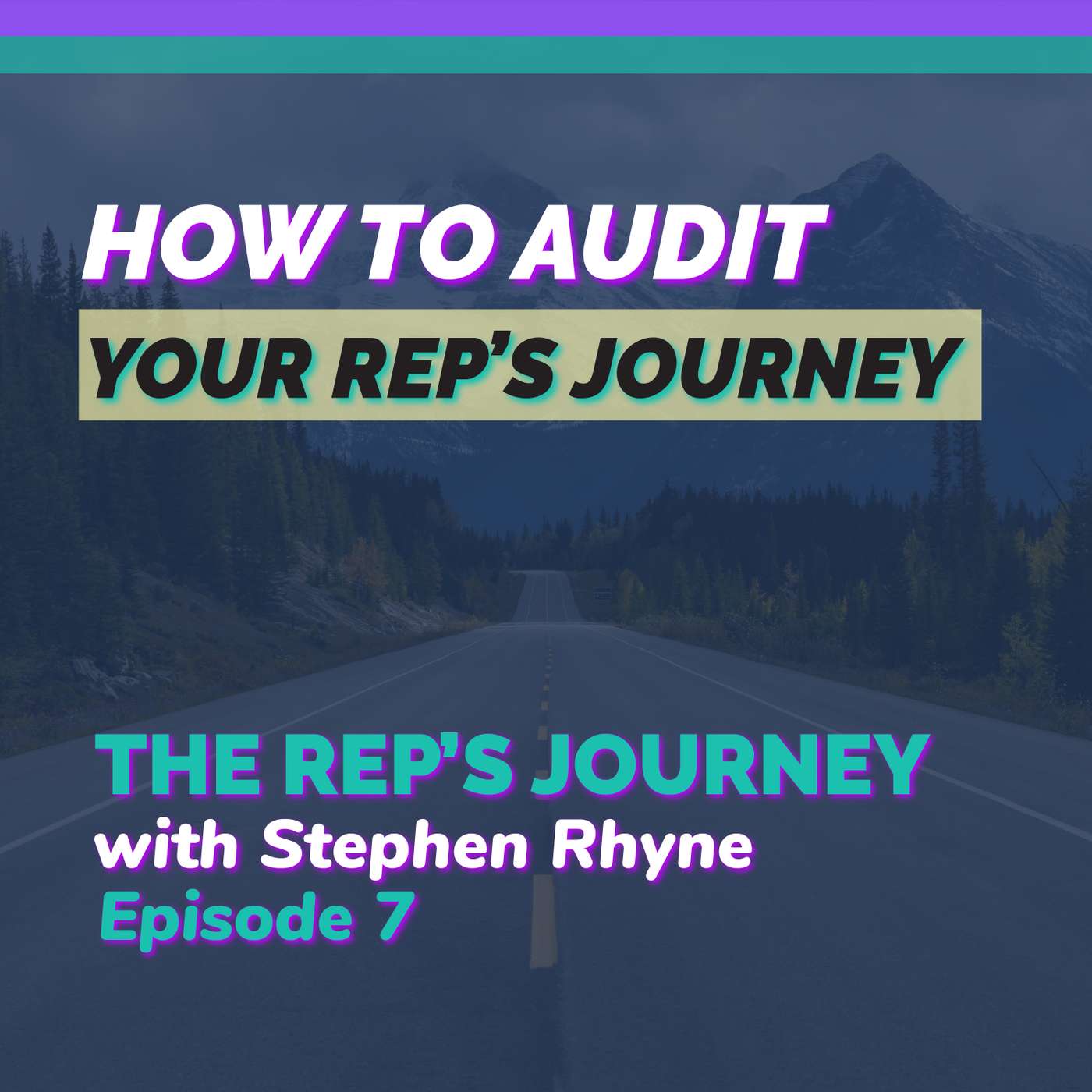 007: How to Audit Your Rep's Onboarding Journey 007: How to Audit Your Rep's Onboarding Journey