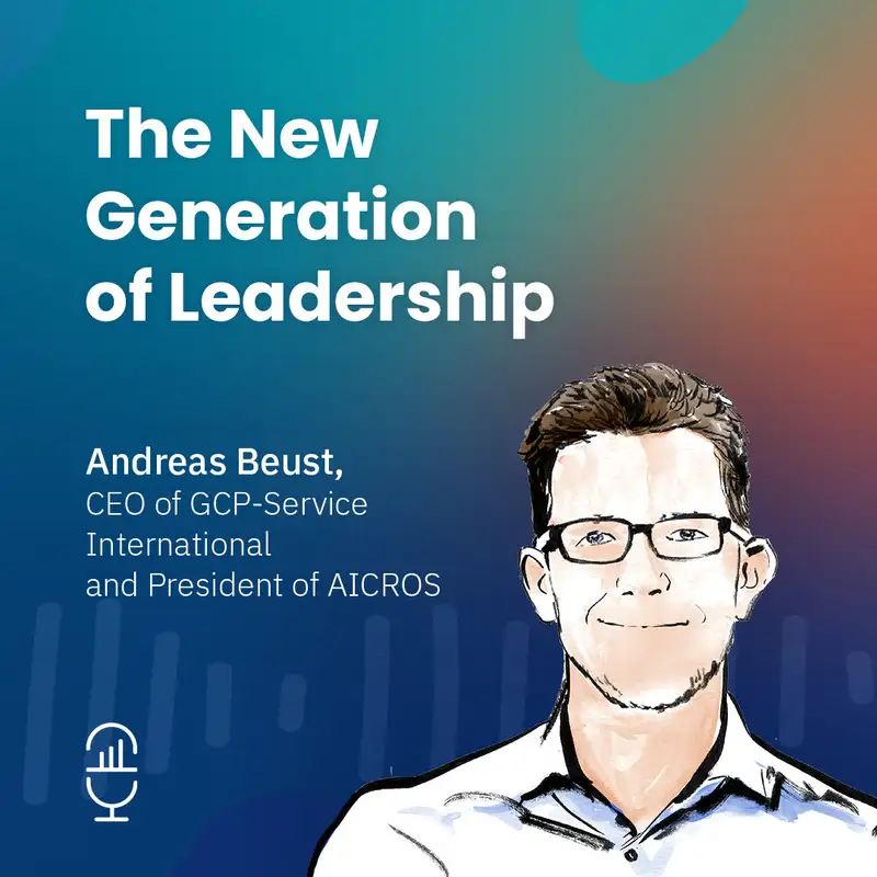  The New Generation of Leadership with Andreas Beust