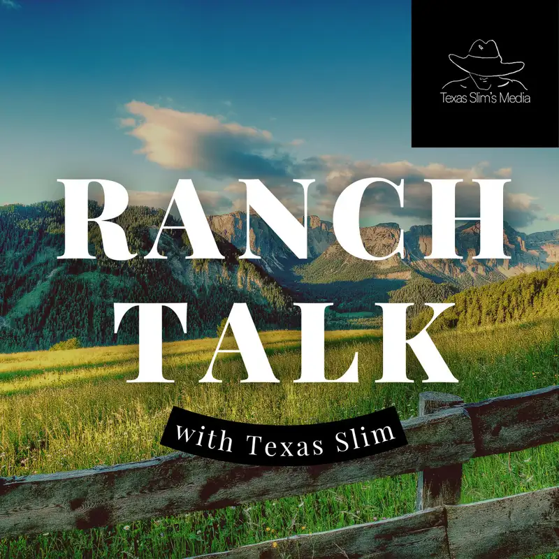 Episode 2 - Ranch Talk featuring Scott Hauck