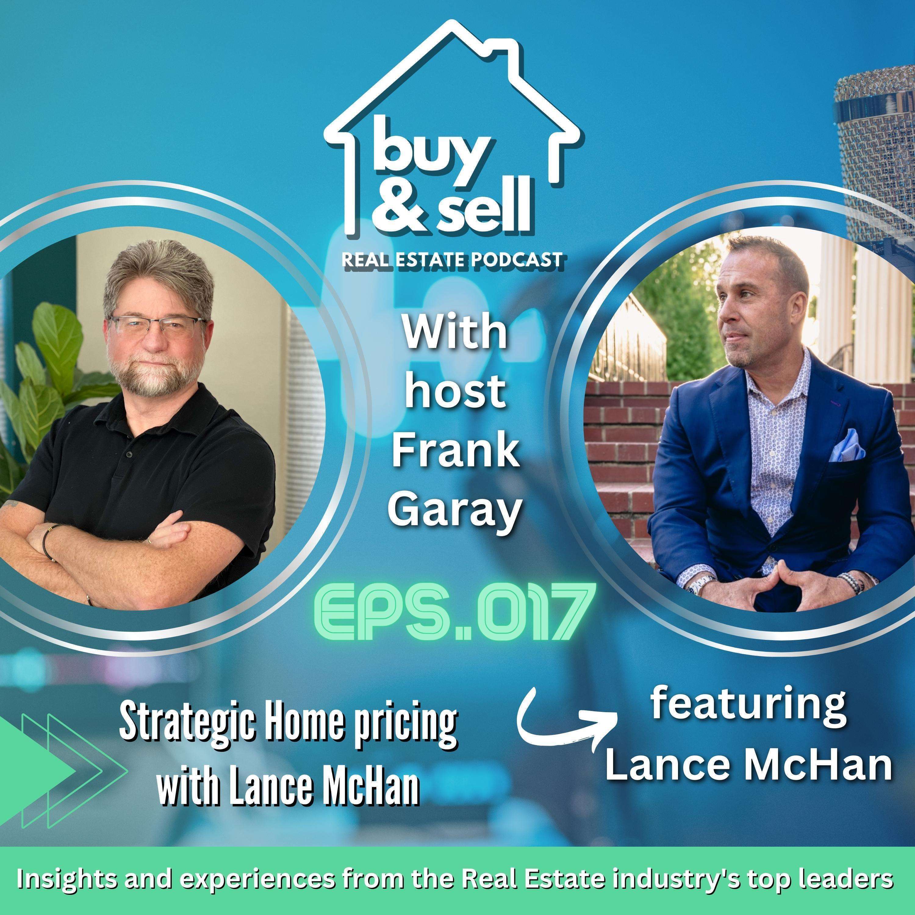 Episode 017- Strategic Home pricing with Lance McHan