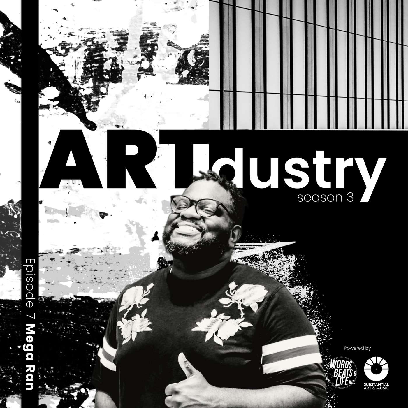 Episode 7 feat. Mega Ran