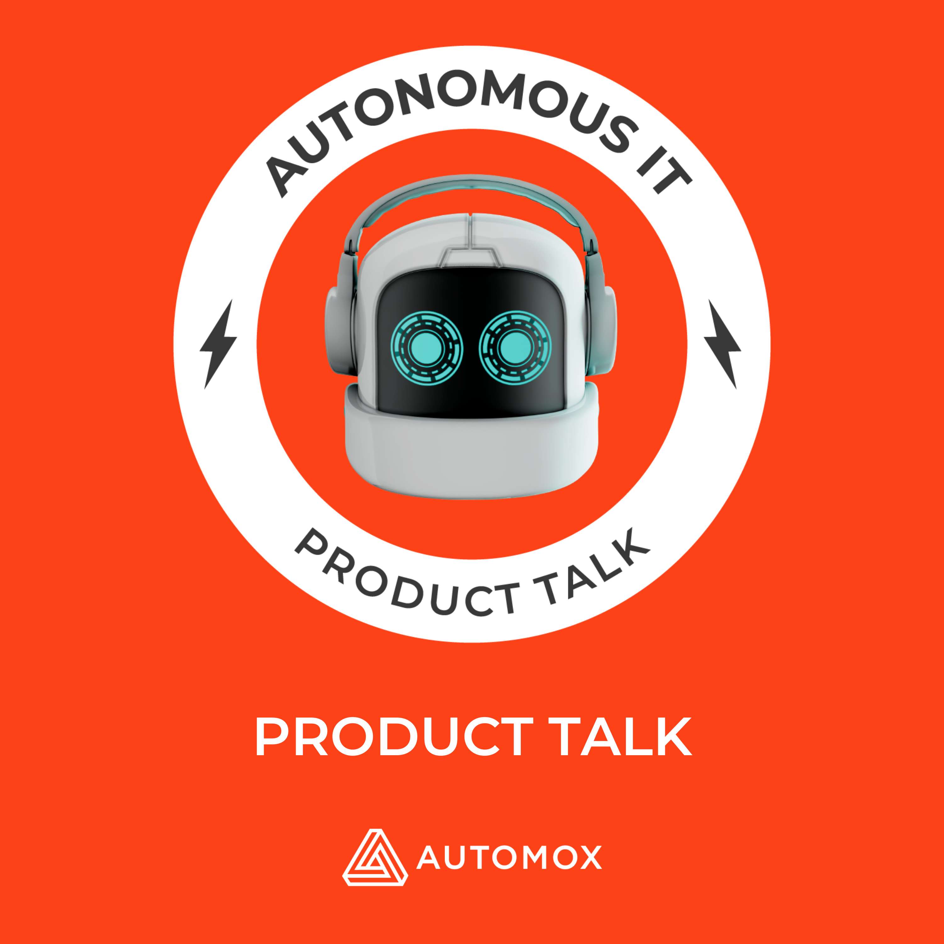 Product Talk – Reactive to Proactive Risk Reduction with Automox's Director of Solutions Engineering, E07