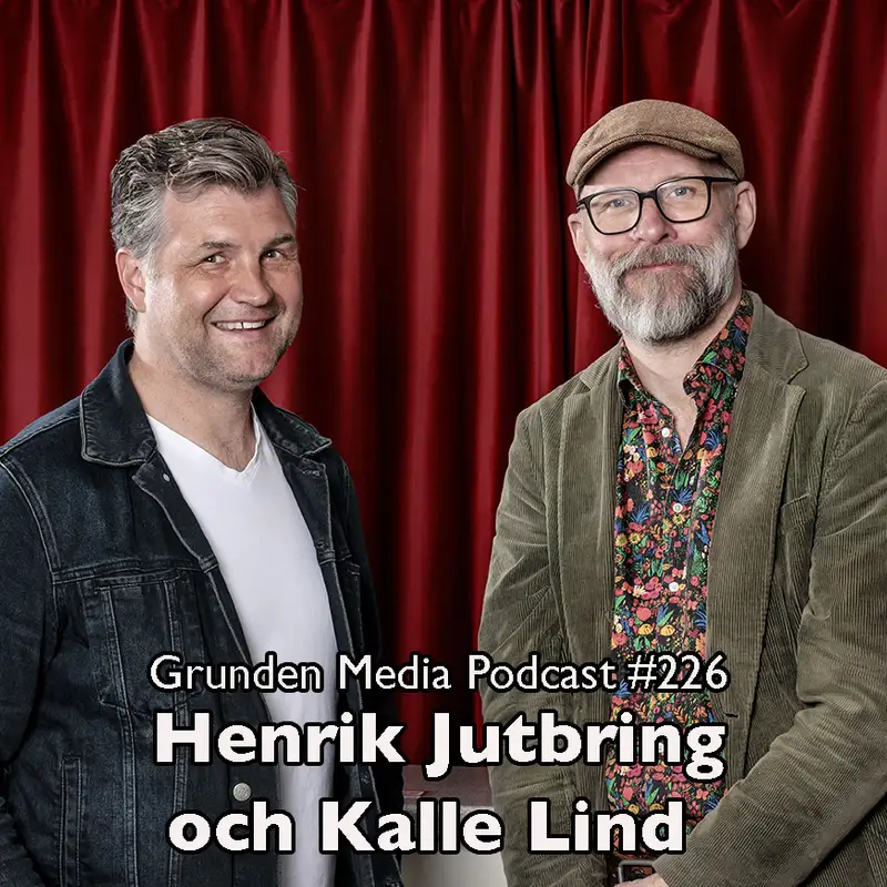 #226 - Henrik Jutbring och Kalle Lind