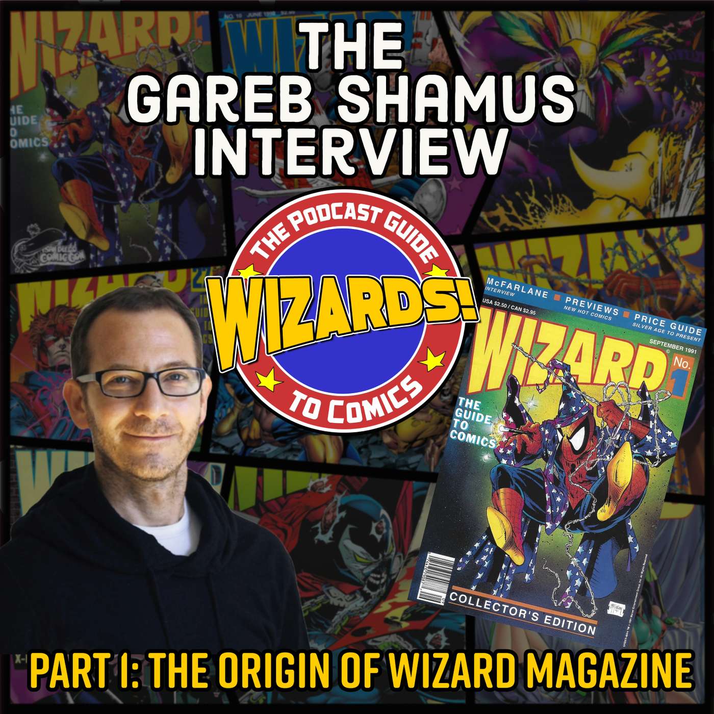 WIZARDS The Podcast Guide To Comics