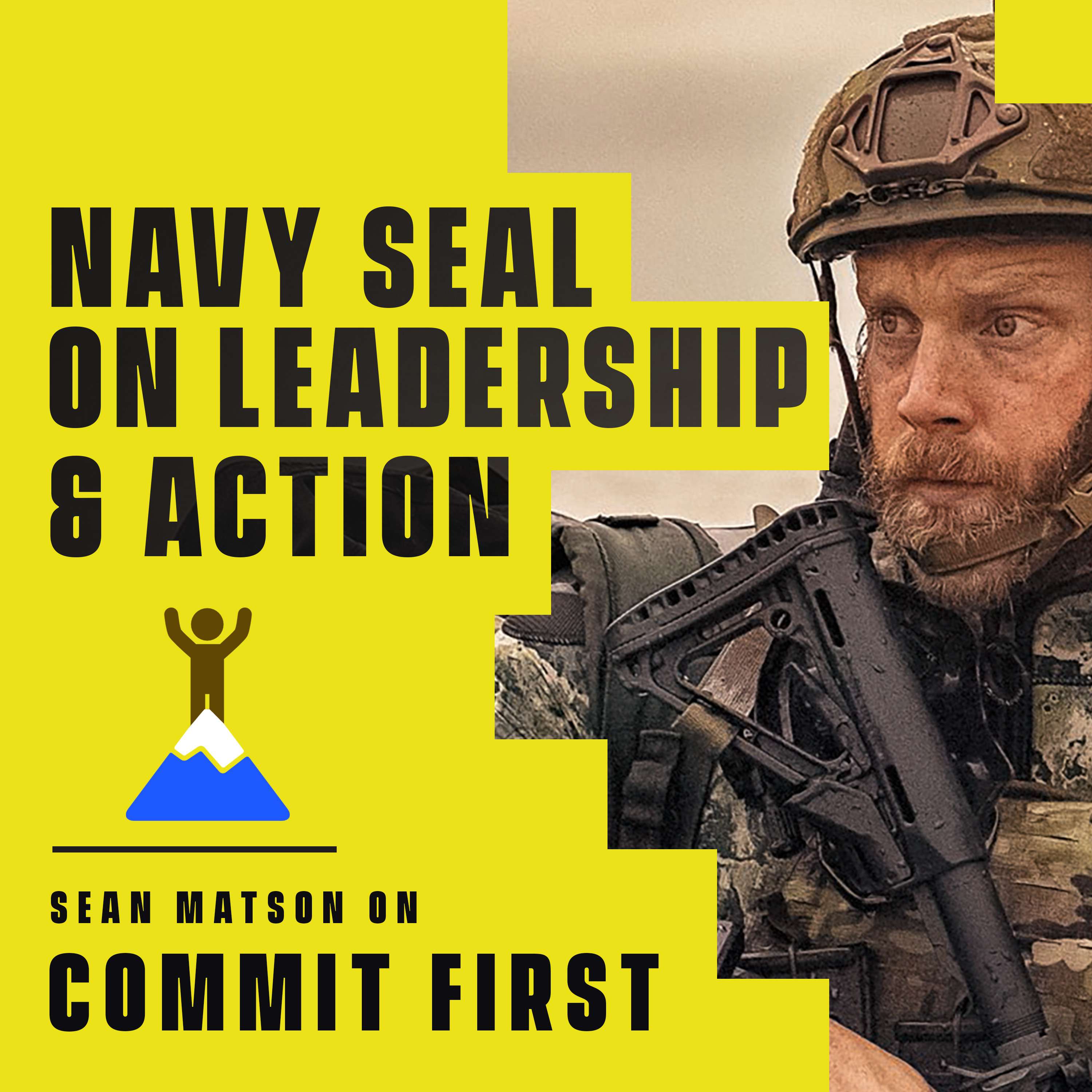 cover of episode 85: Navy Seal on Leadership & Action (w/ Sean Matson)