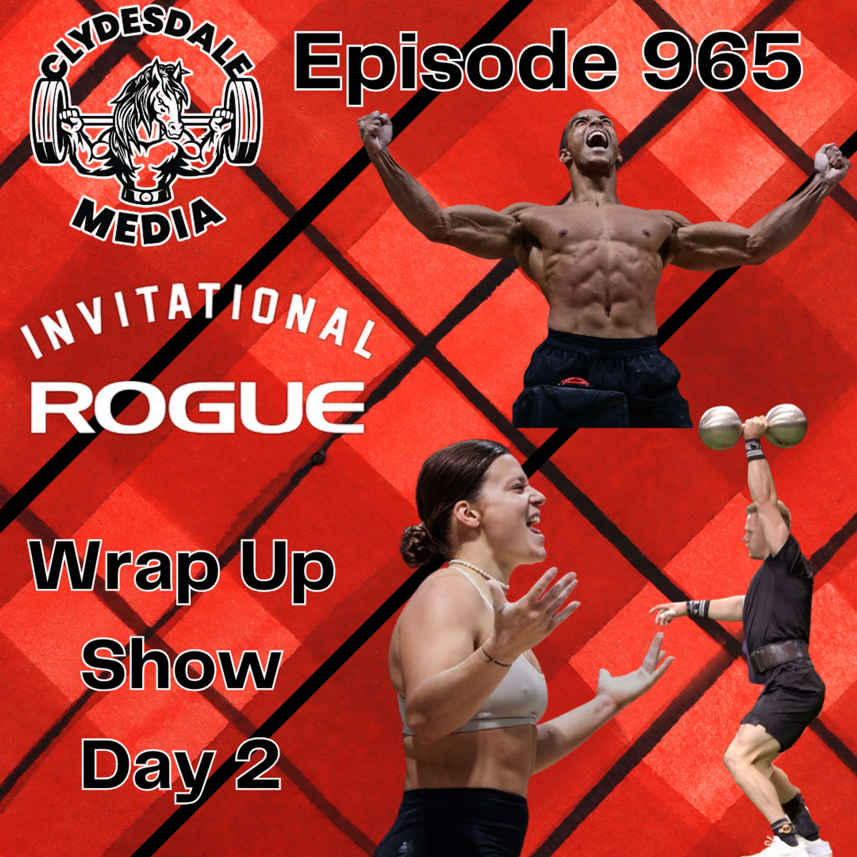 Rogue Invitational Wrap-Up Day 2 - Laura makes a move and the Athletes were on Display