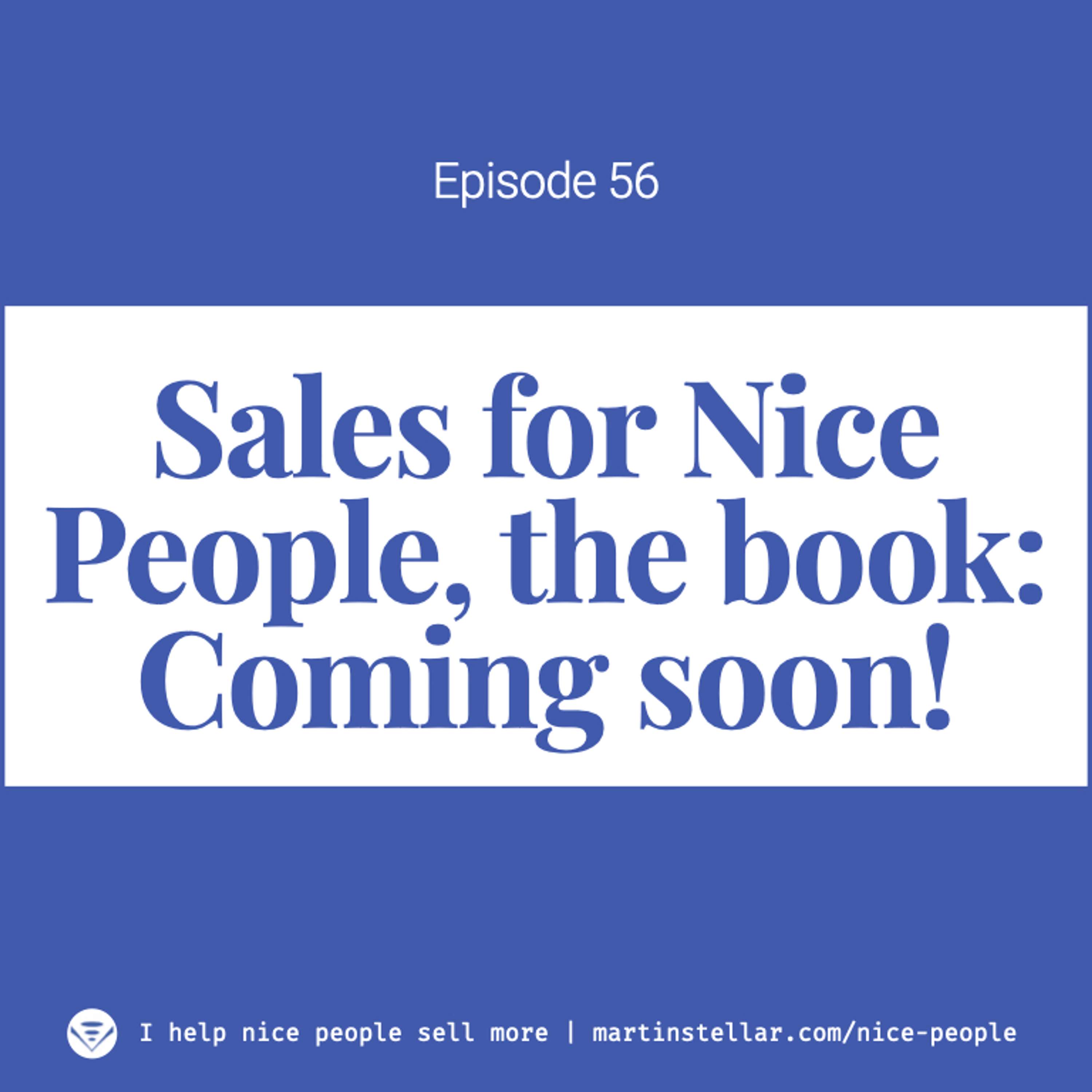 Ep 56: Sales for Nice People book delayed (plus recommendation for authors)