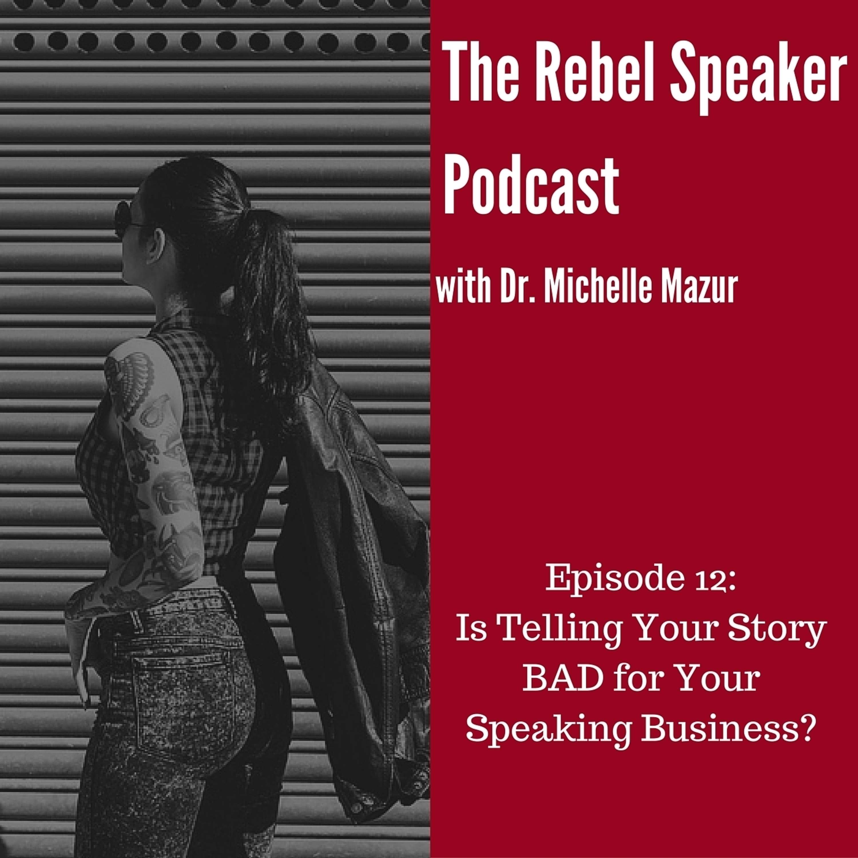 Is Sharing Your Story BAD for Your Speaking Business?