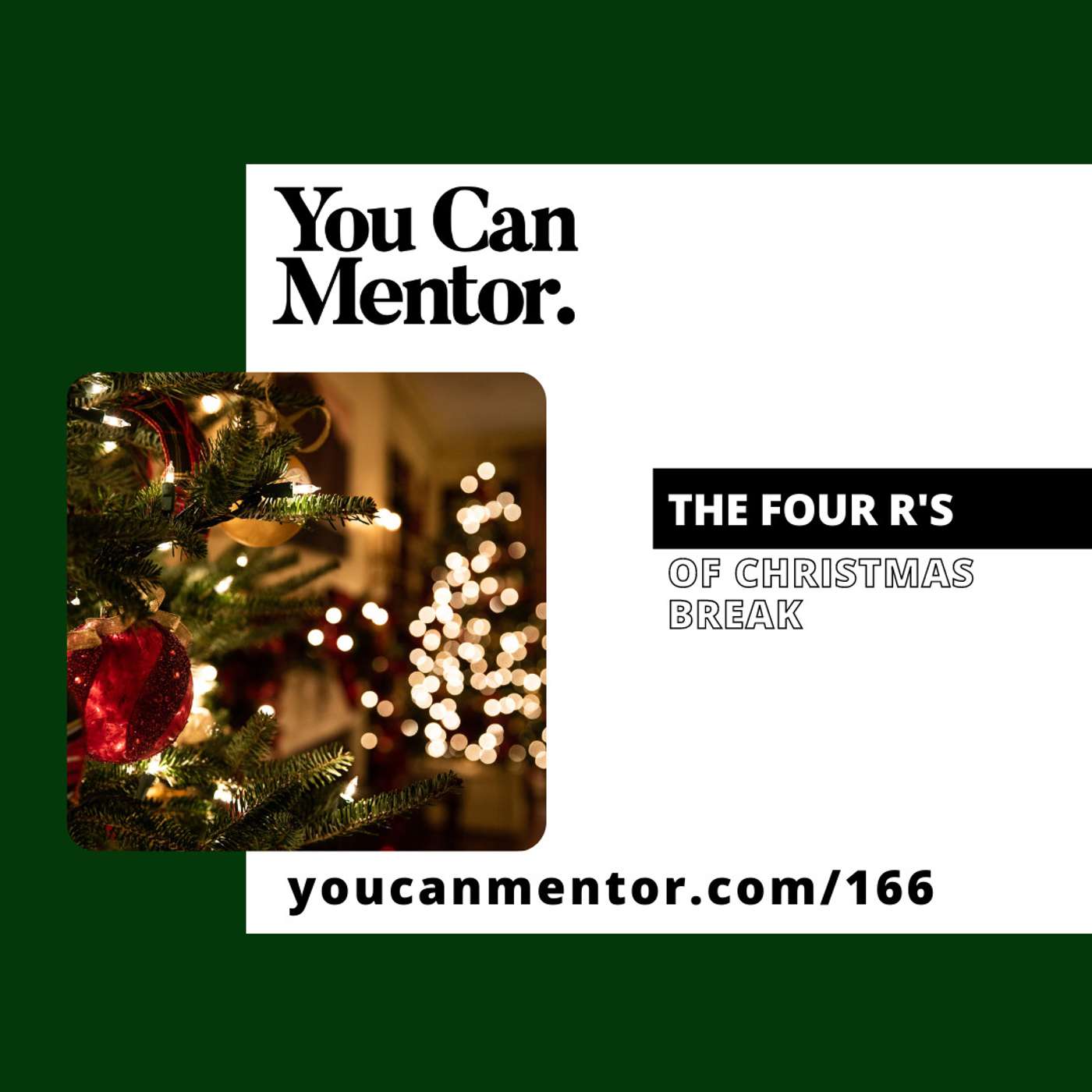 166. The Four R's of Christmas Break