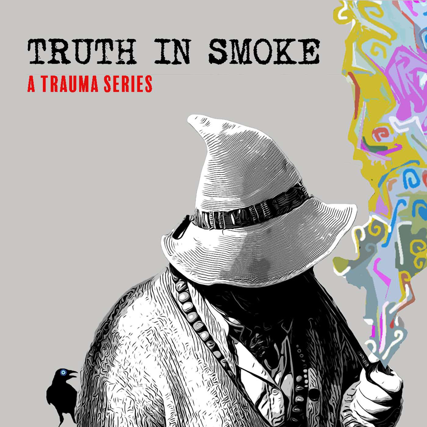 Truth in Smoke: "What If Today Was The Last" (Trauma Series) Truth in Smoke: "What If Today Was The Last" (Trauma Series)