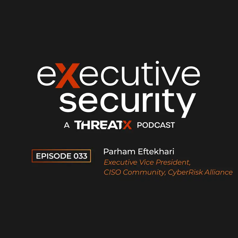 The Power of Advocating for Yourself With Parham Eftekhari of CyberRisk Alliance