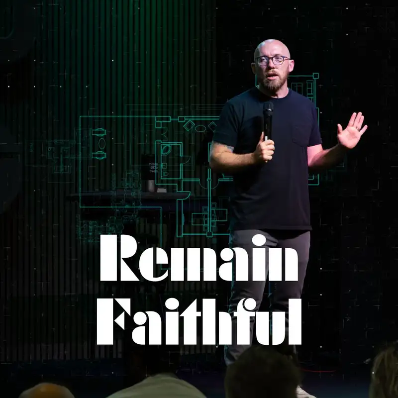 Remain Faithful