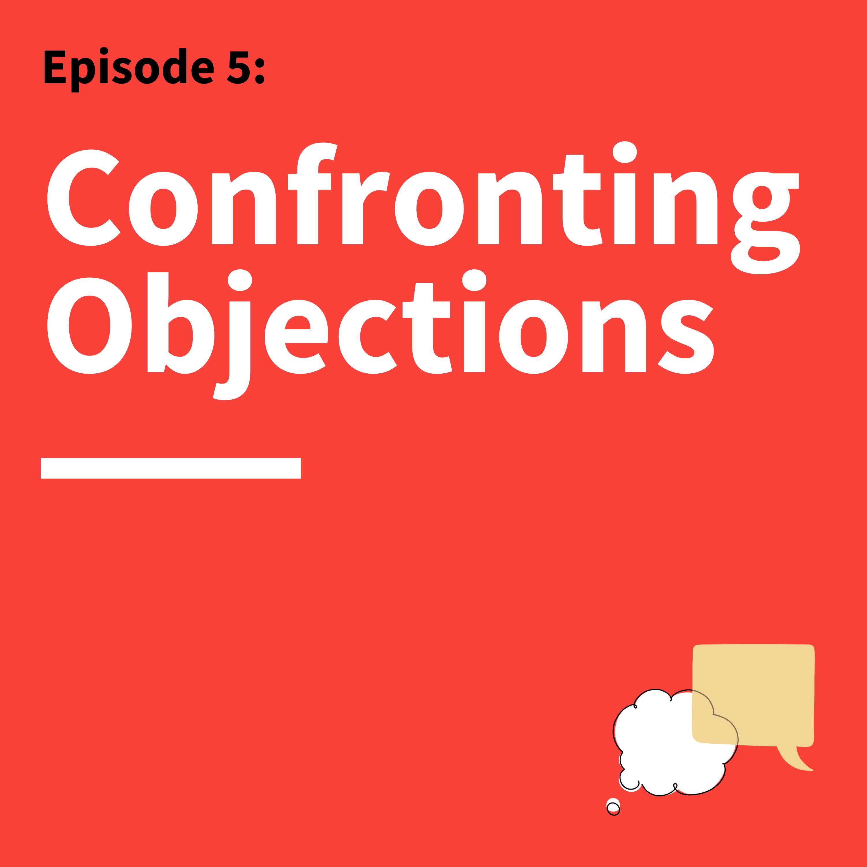 5. From Monologue to Dialogue: How to Handle a Skeptical Audience