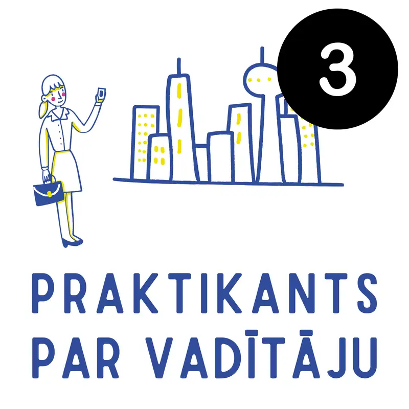 3. epizode. Atteikumi. Praktikants par vadītāju.