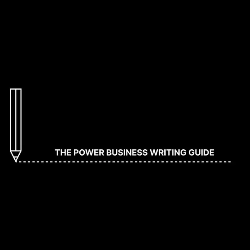 The Power Business Writing Guide