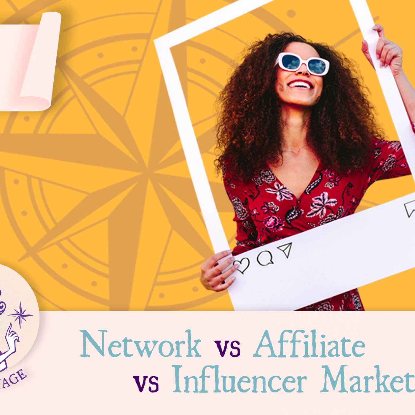 Maiden Voyage Podcast S4 E6: Network vs. Influencer vs. Affiliate Marketing