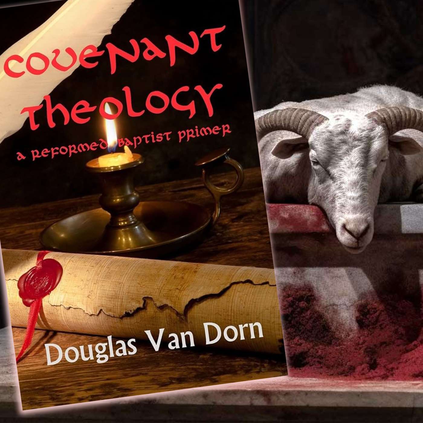 EP 16- Covenant Theology EP 16- Covenant Theology