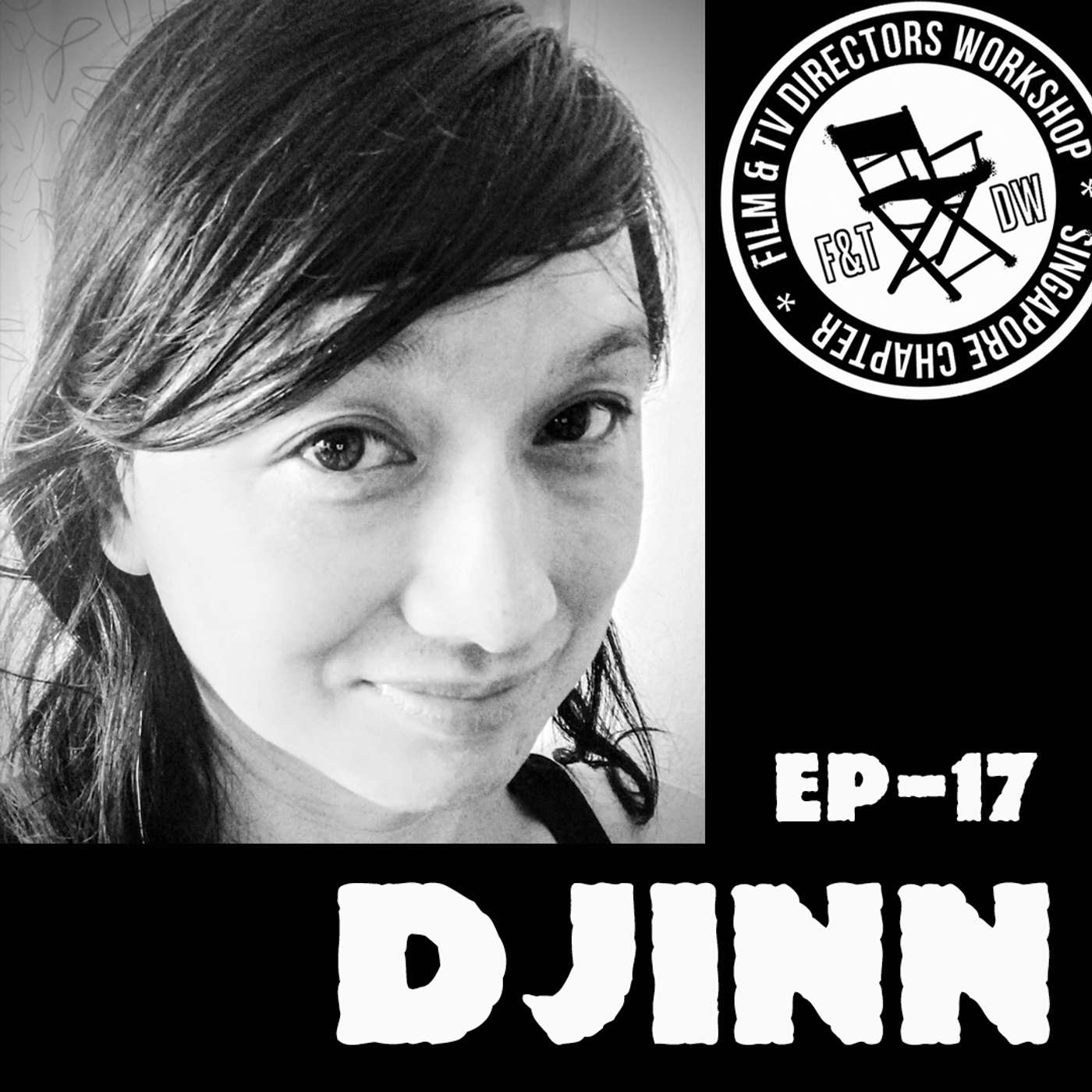 Film Directors Workshop Ep17 - Director Djinn (2023)