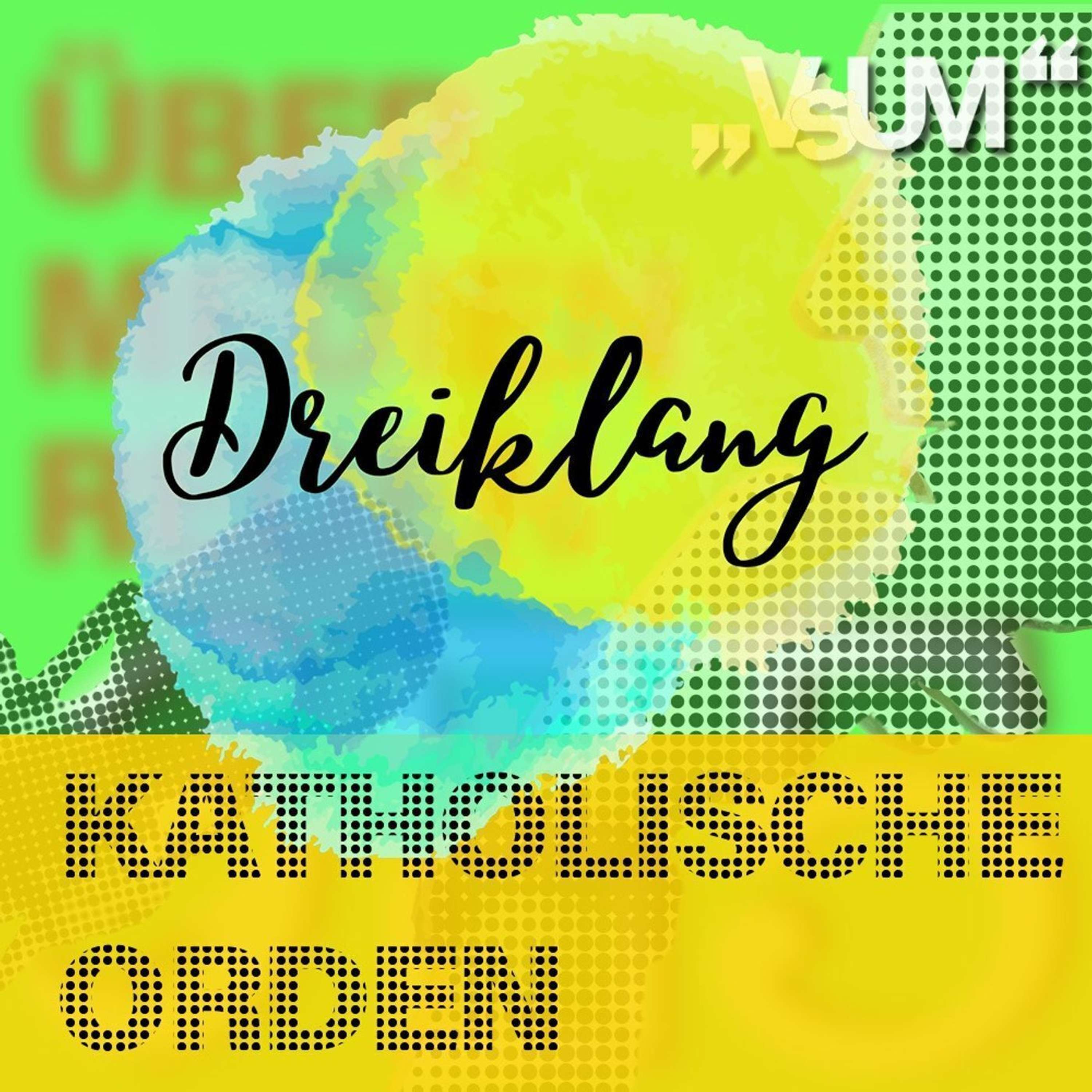 # 621 Renate Magerl, Pater Karl Wallner, Nikolaus Poch: Dreiklang "Katholische Orden" | 15.10.22