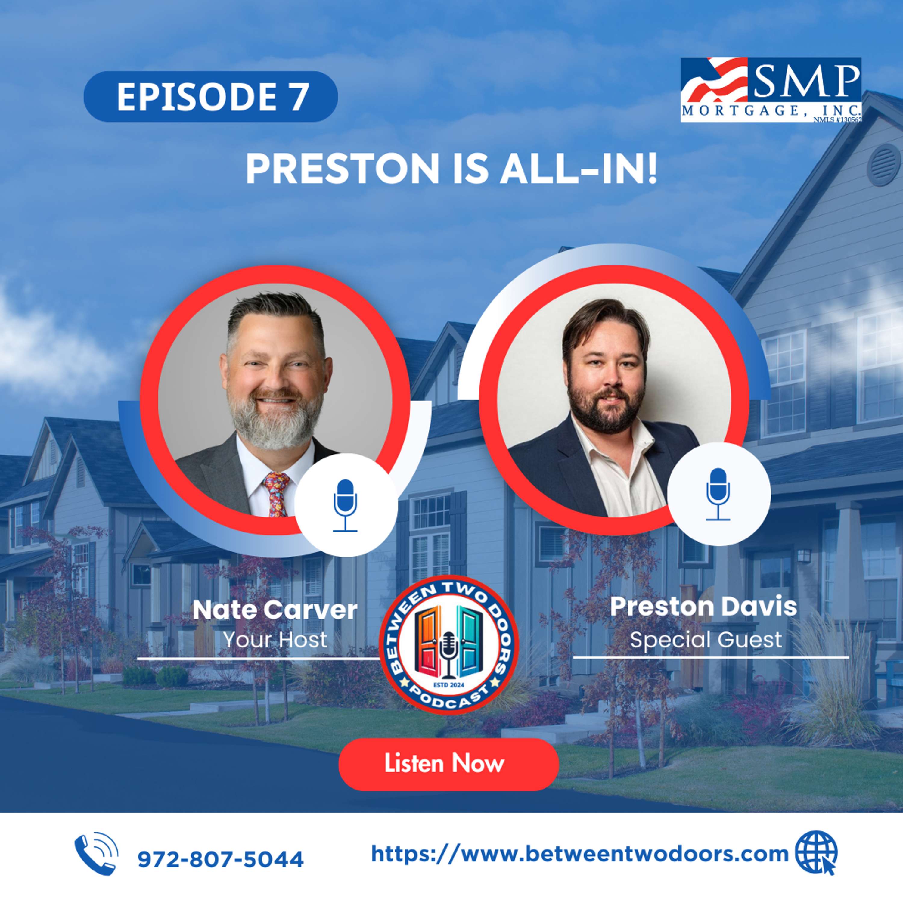 Episode 7: Preston is All-in!