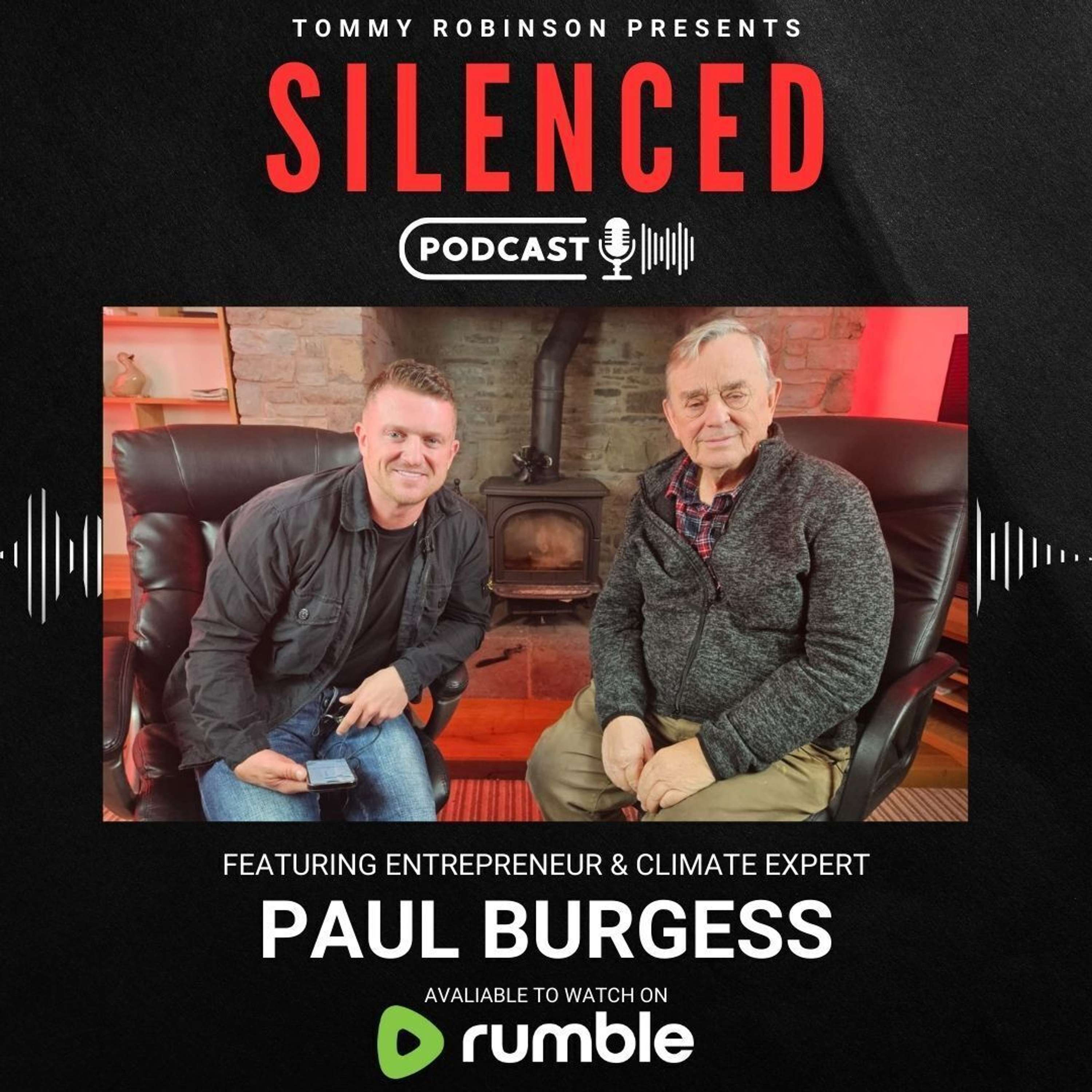Episode 24 - SILENCED with Tommy Robinson - Paul Burgess